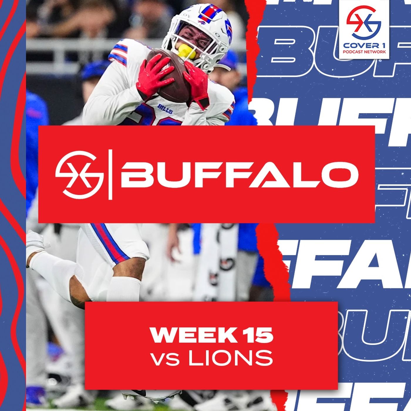 Bills vs. Lions Week 15 Postgame Recap | Cover 1 Buffalo Podcast | C1 BUF