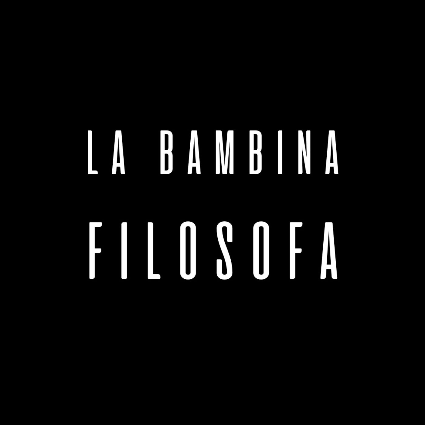 La bambina filosofa - Il podcast