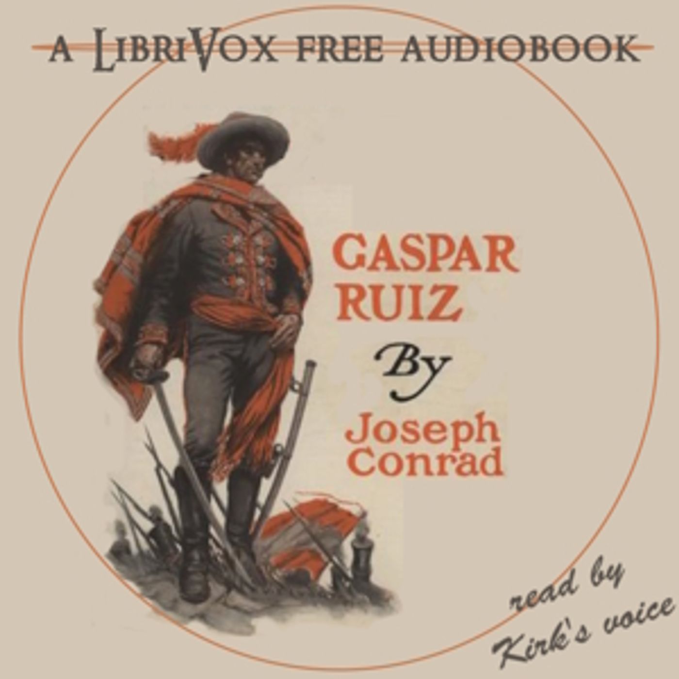 Gaspar Ruiz by Joseph Conrad (1857 - 1924) cover art