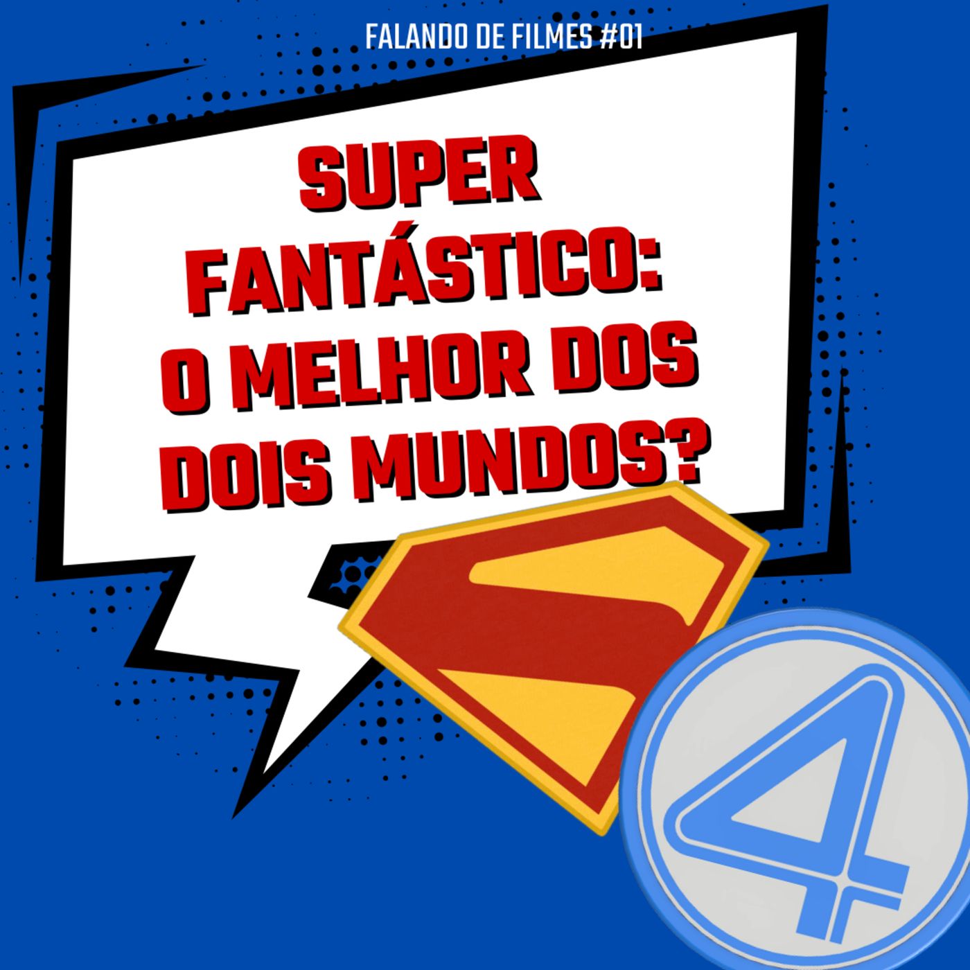EP 33 - Super fantástico: o melhor dos dois mundos? (part. Kote) episode artwork