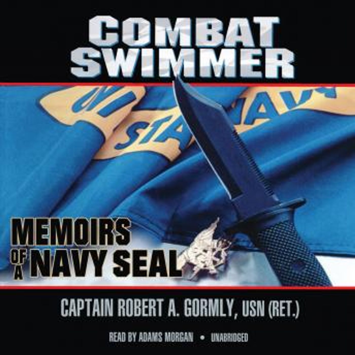 Combat Swimmer: Memoirs of a Navy SEAL by Robert A. Gormly episode artwork