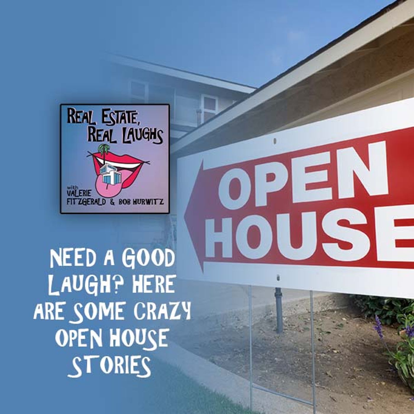 Need A Good Laugh? Here Are Some Crazy Open House Stories