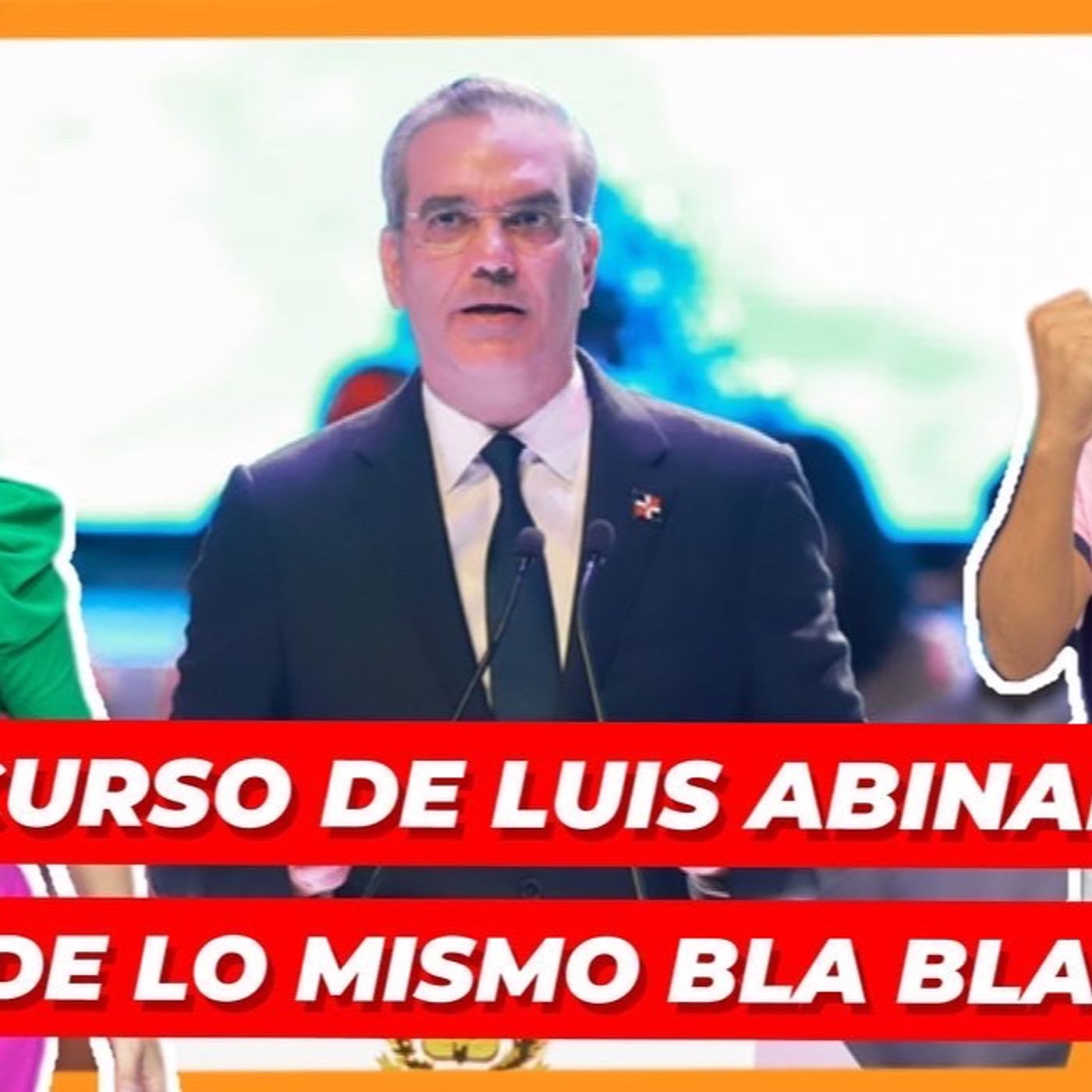 MÁS DE LO MISMO EL DISCURSO DE LUIS ABINADER BLA BLA BLA episode artwork
