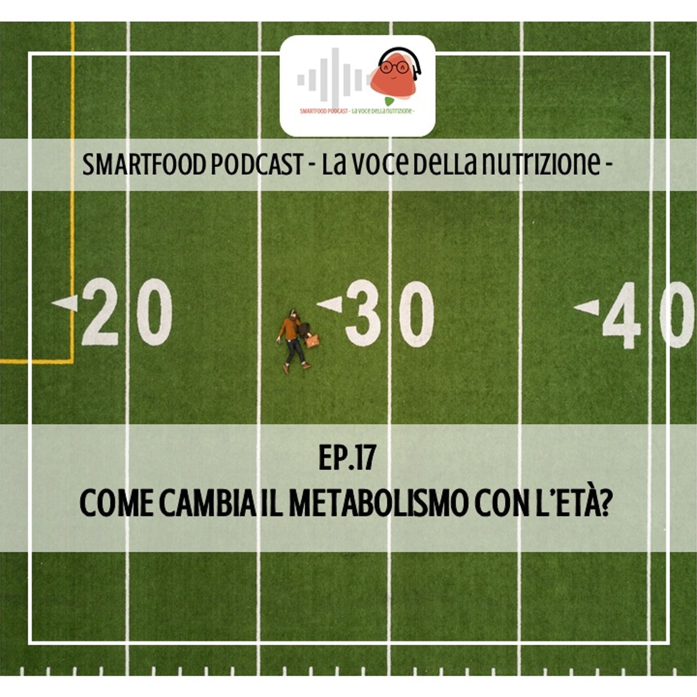 Smartfood podcast - La voce della nutrizione