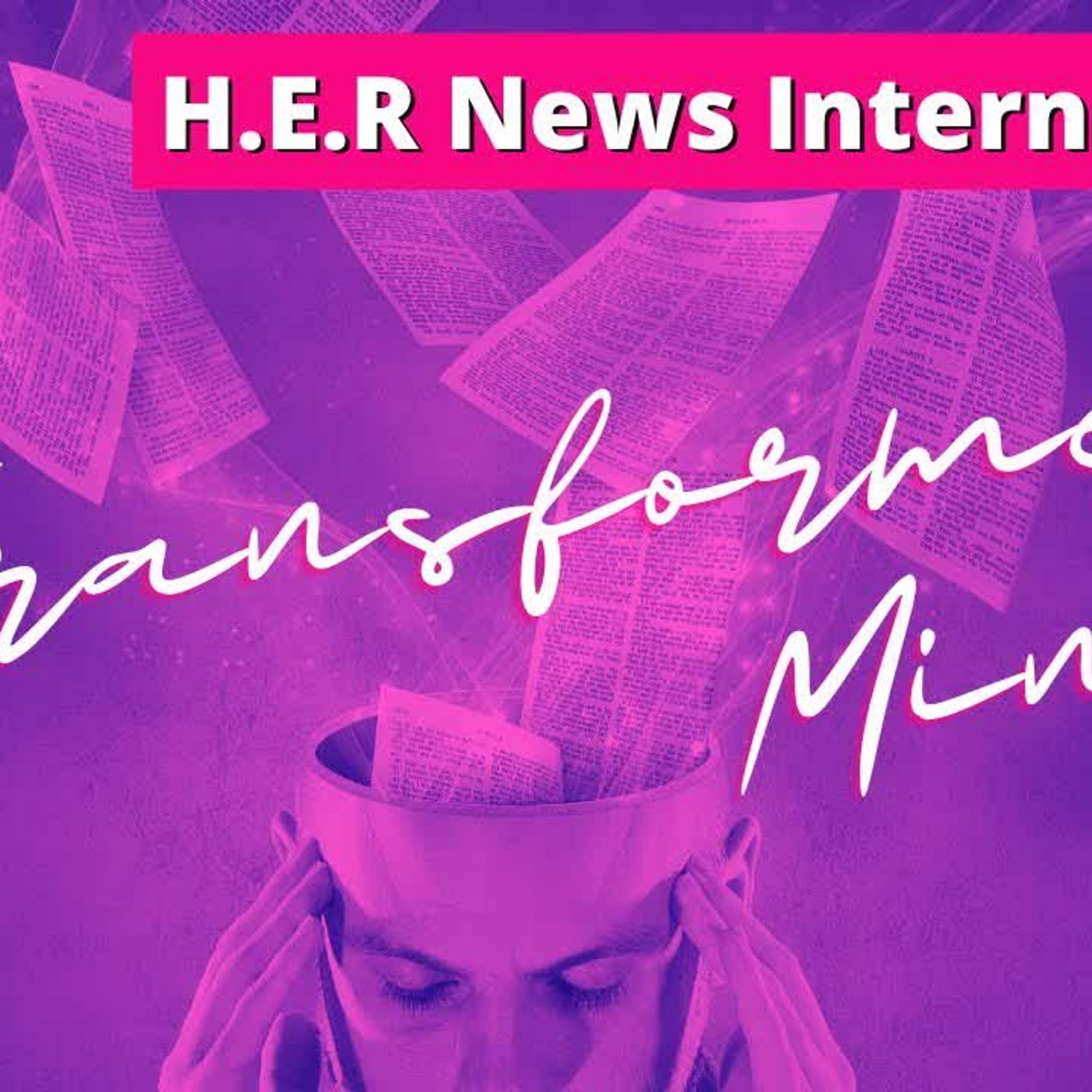 A Renewed Mind will Change Our World