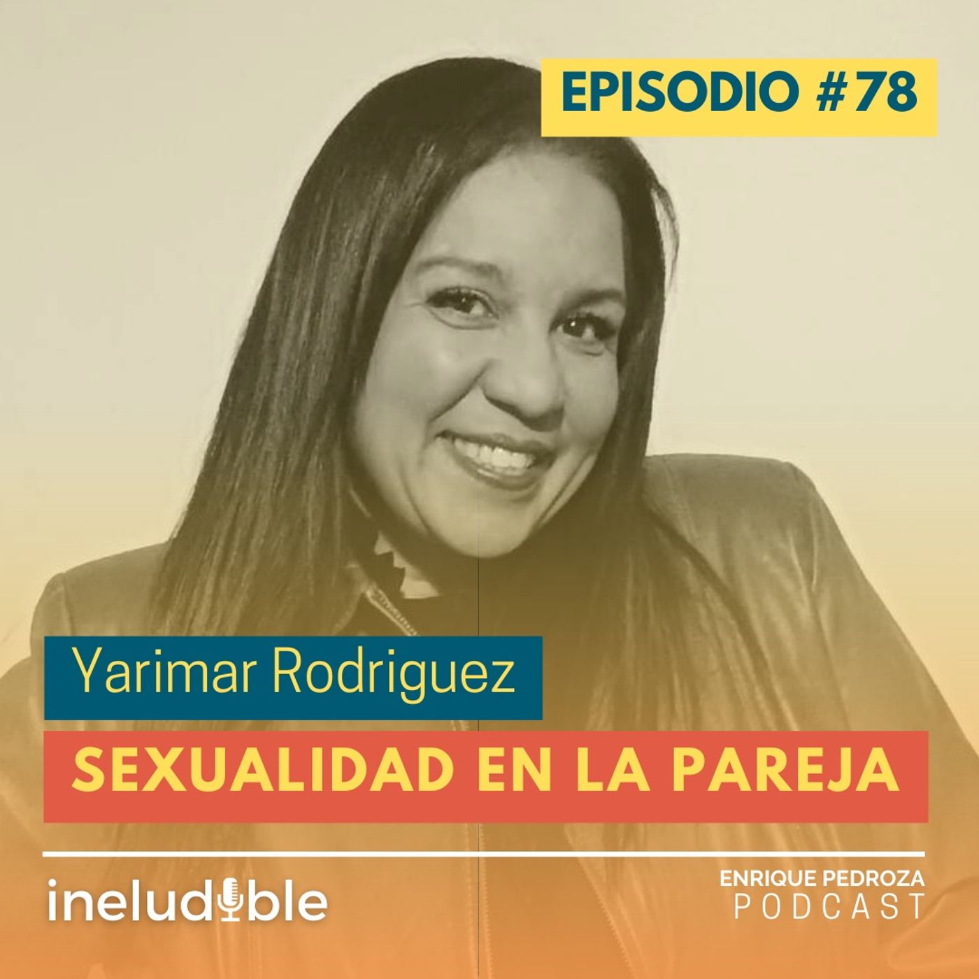 Episodio #78 Sexualidad en la Pareja episode artwork
