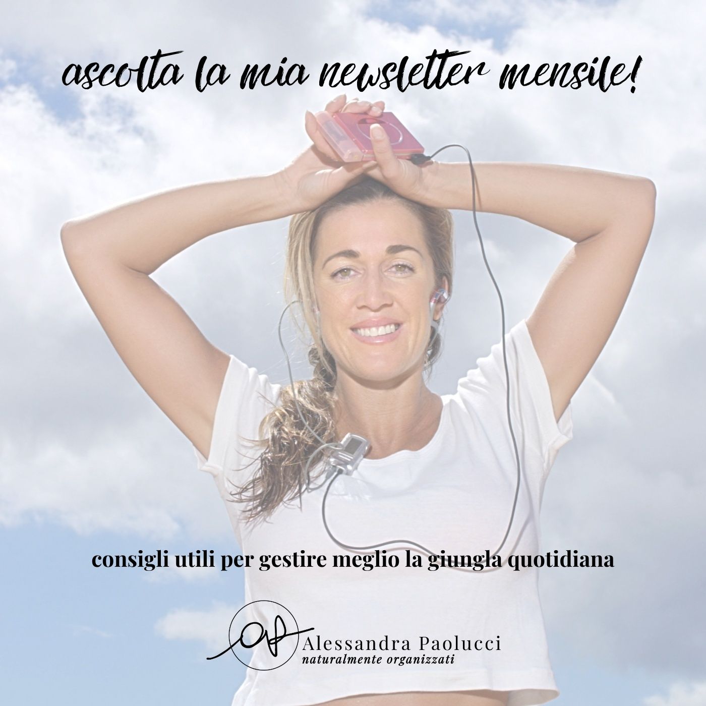 Ascolta la mia Newsletter!