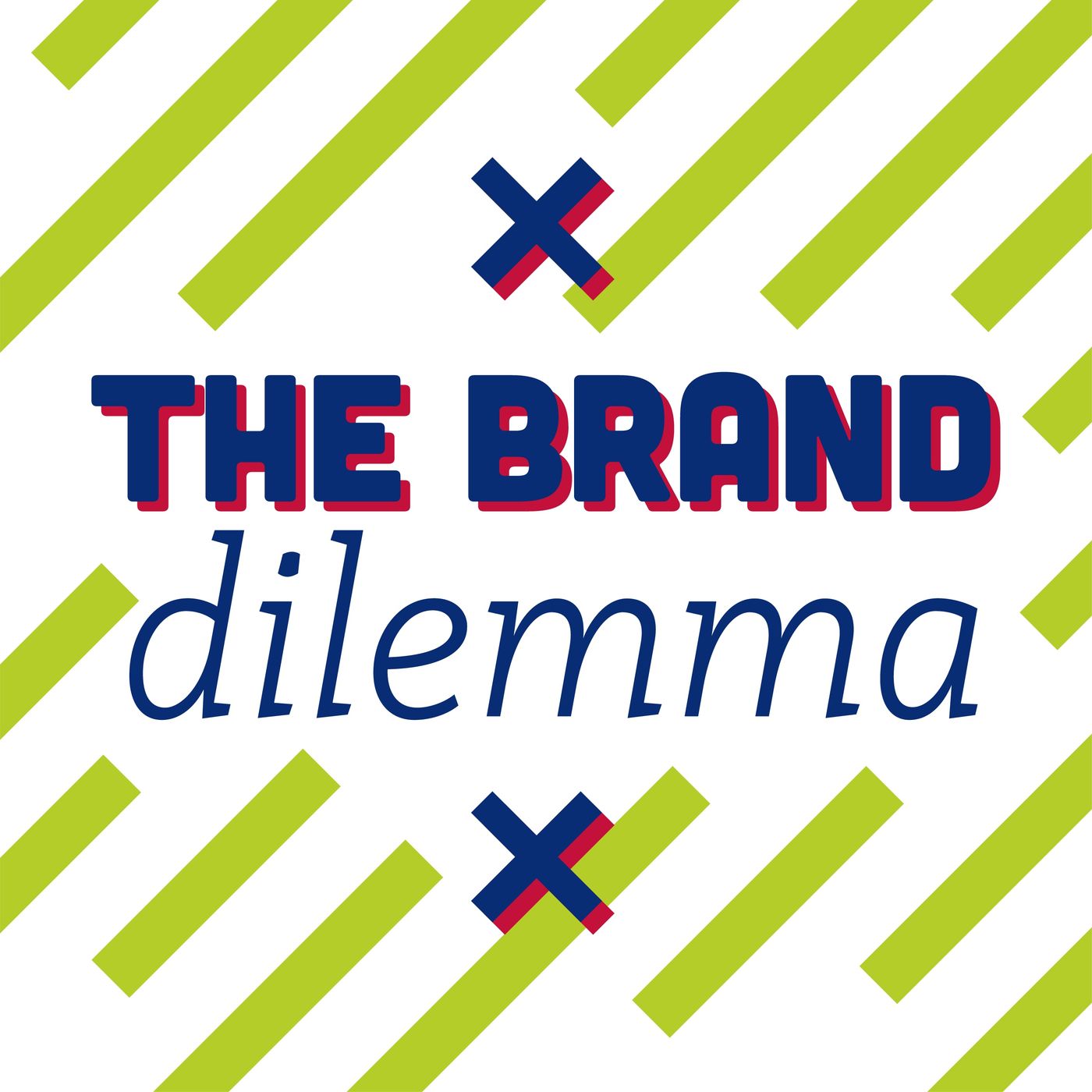 The Brand Dilemma