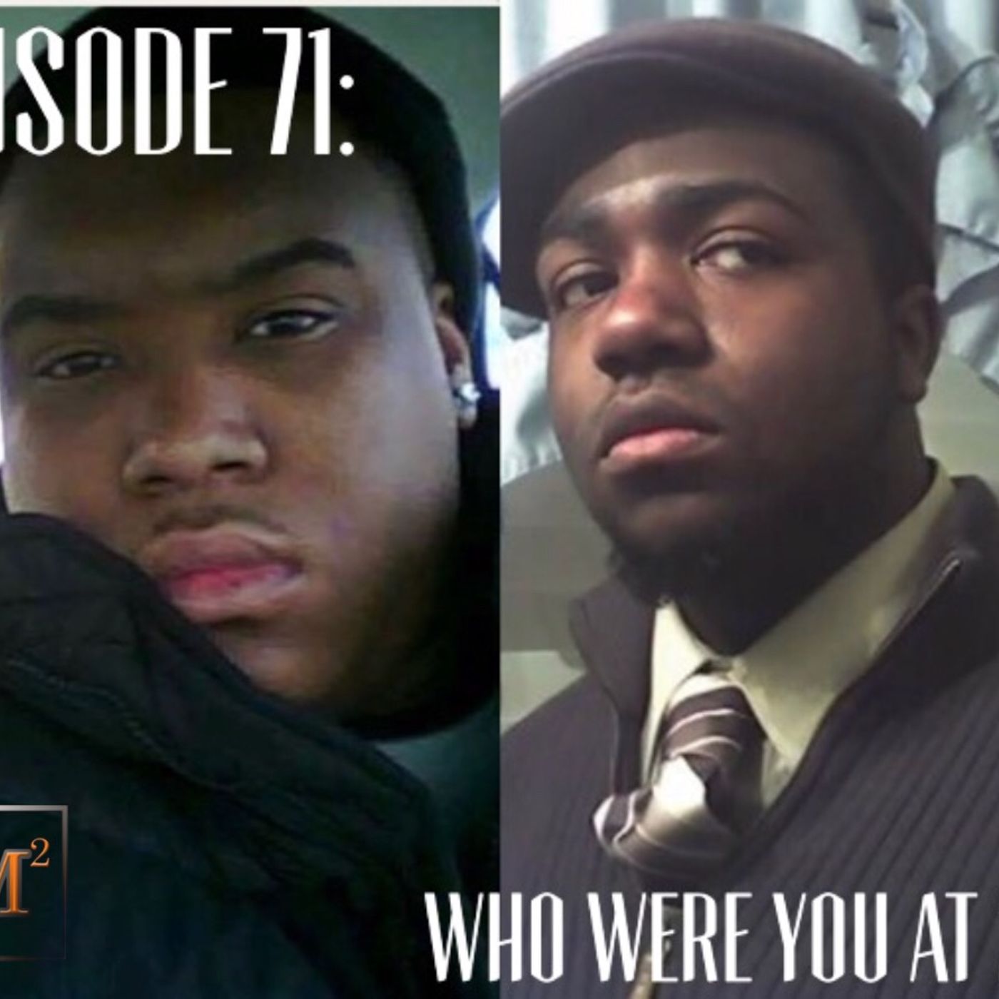 Sweats & Suits Podcast Episode 71: Who were you at 20?! episode artwork
