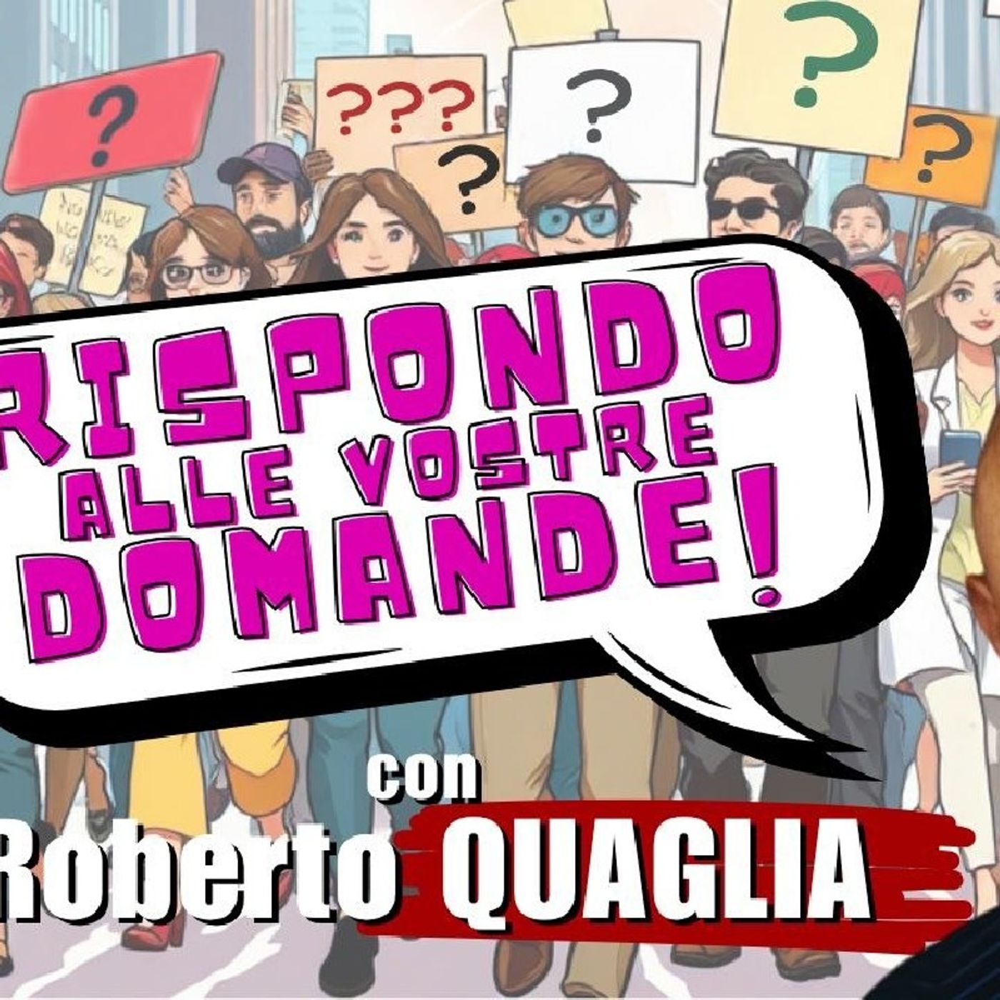#QUAGLIA RISPONDE alle vostre domande | Il Punt🔴 di Vista di Roberto QUAGLIA episode artwork