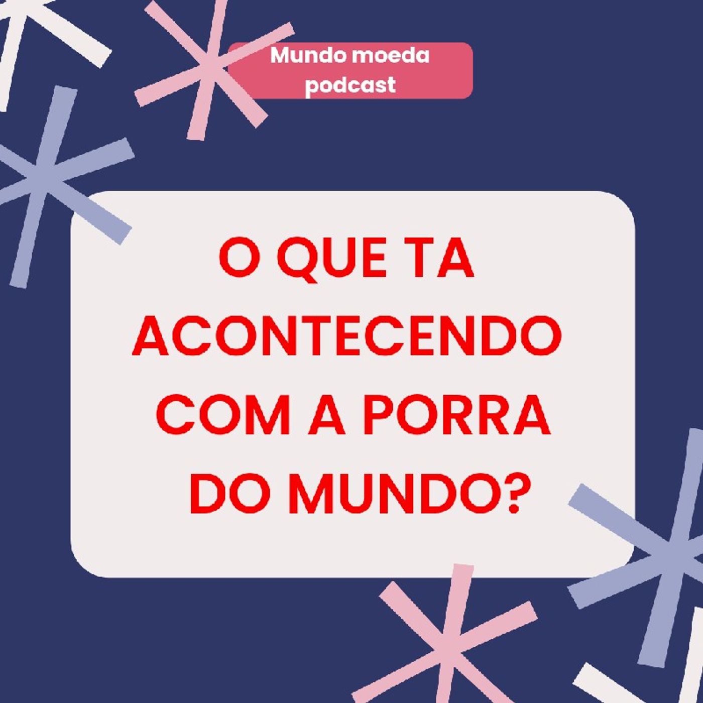 Mundo Moeda Podcast