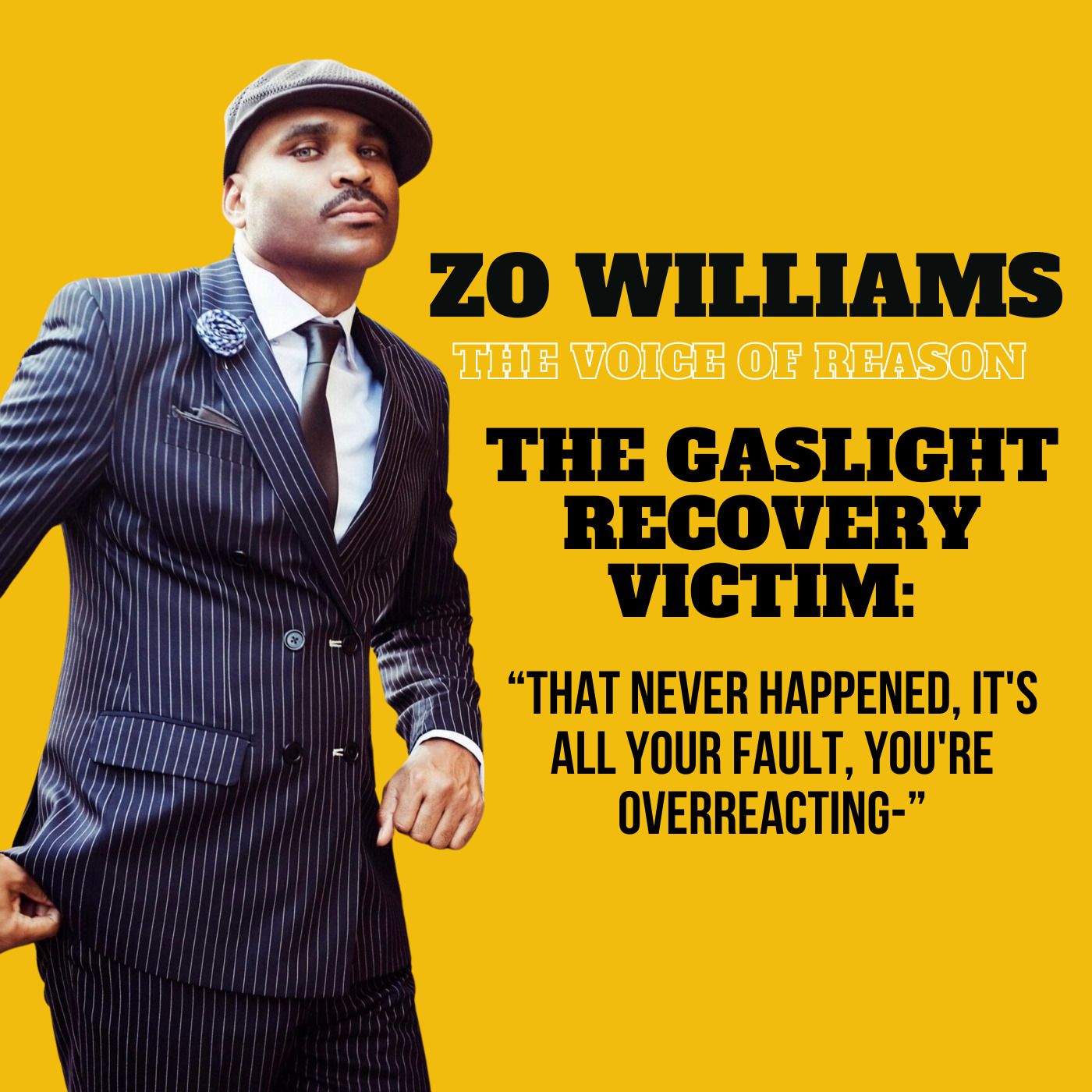 The Gaslight Recovery Victim: “That never happened, it's all your fault, you're overreacting-” episode artwork