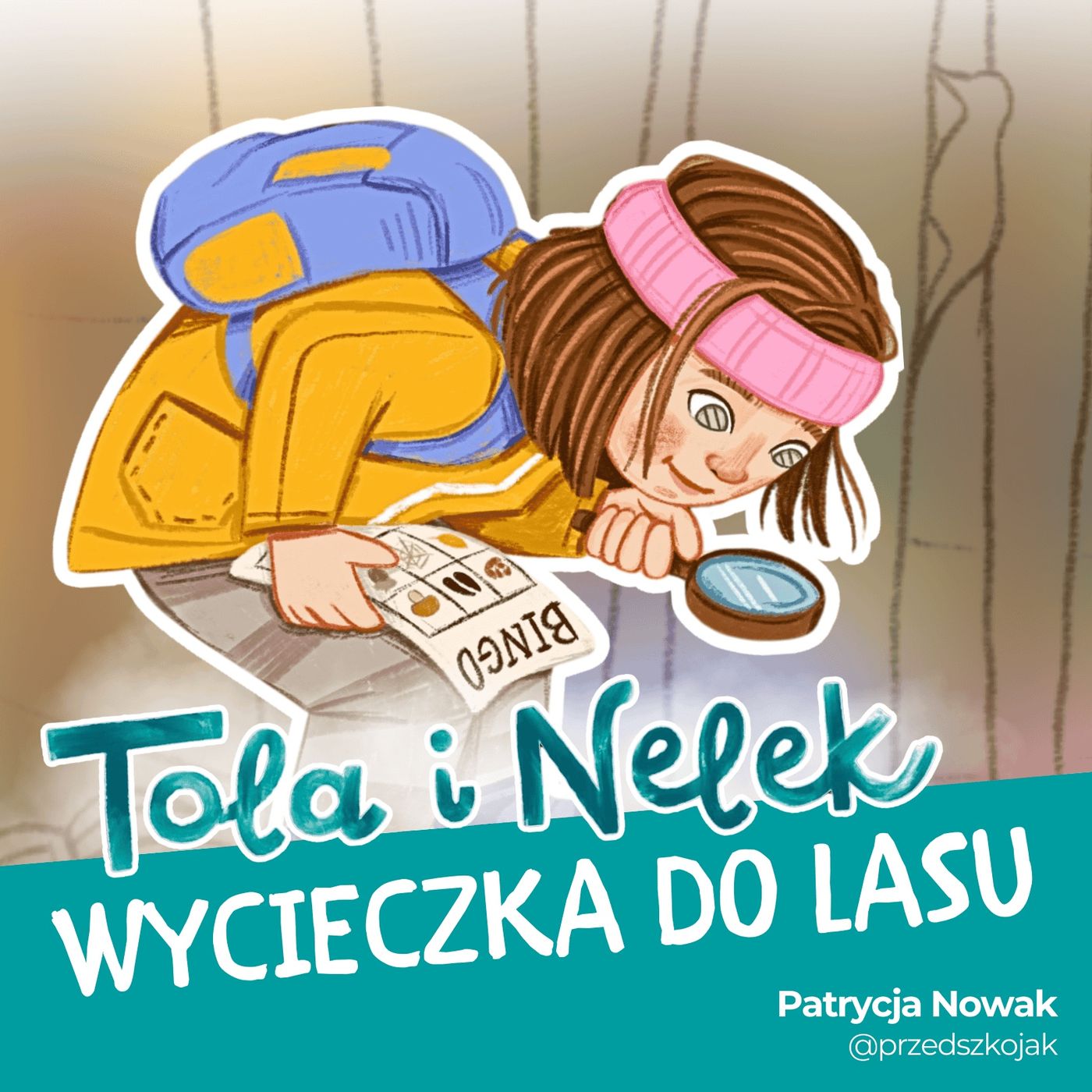 Tola i Nelek - Wycieczka do lasu