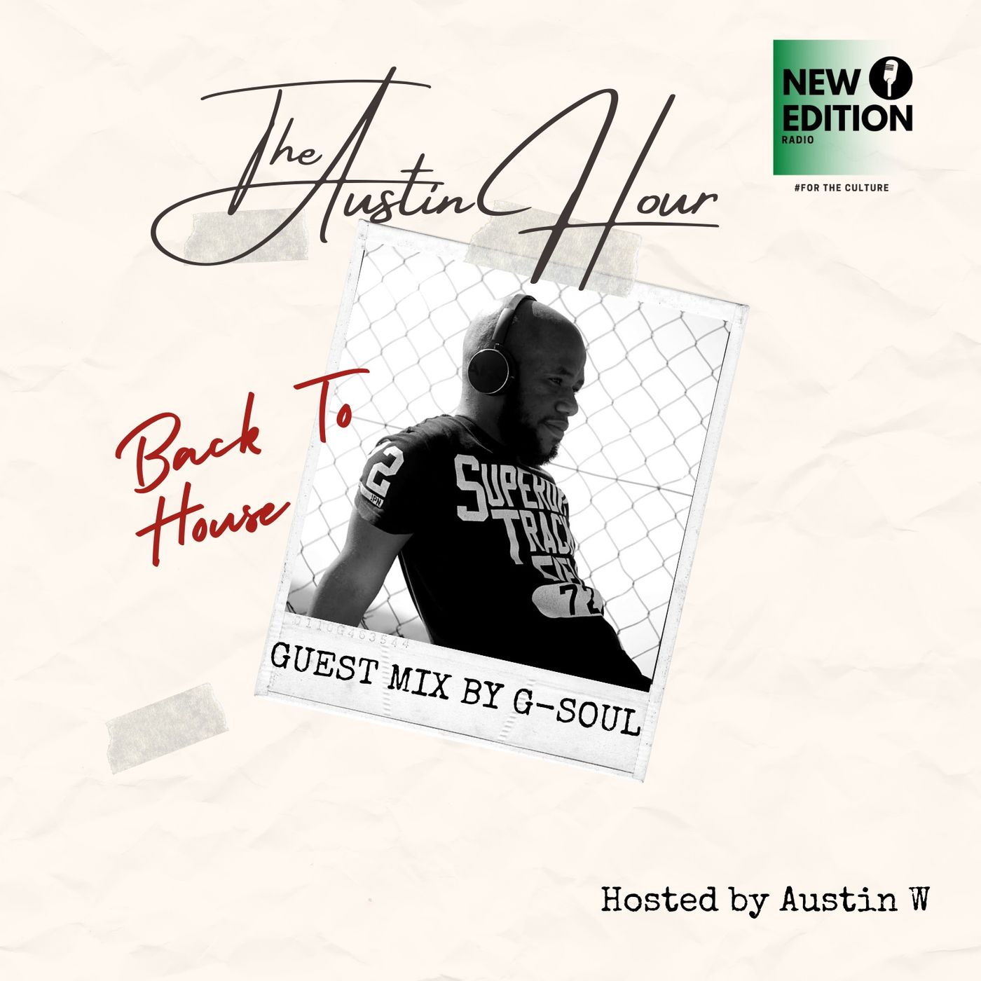 The Austin Hour S2: E1 Guest Mix by G-Soul