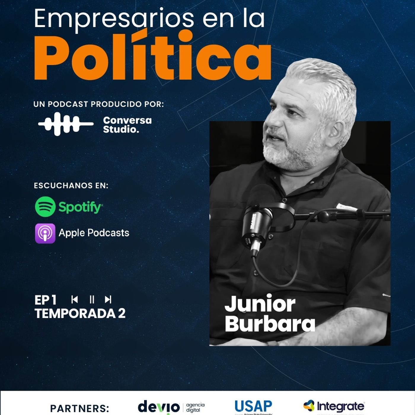 EPISODIO 1 - Empresarios en la política - Junior Burbara episode artwork