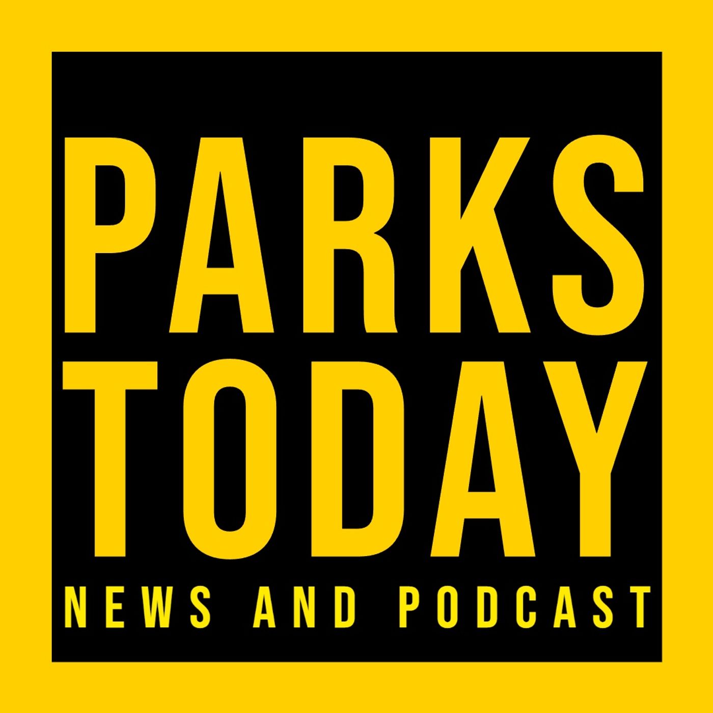 Parks Today - Theme Park Podcast