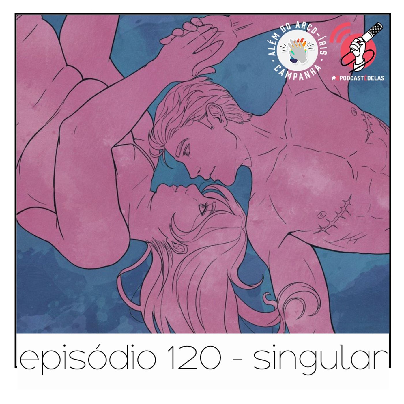 Singular - Quarta Parede #120 || #AlémDoArcoÍris