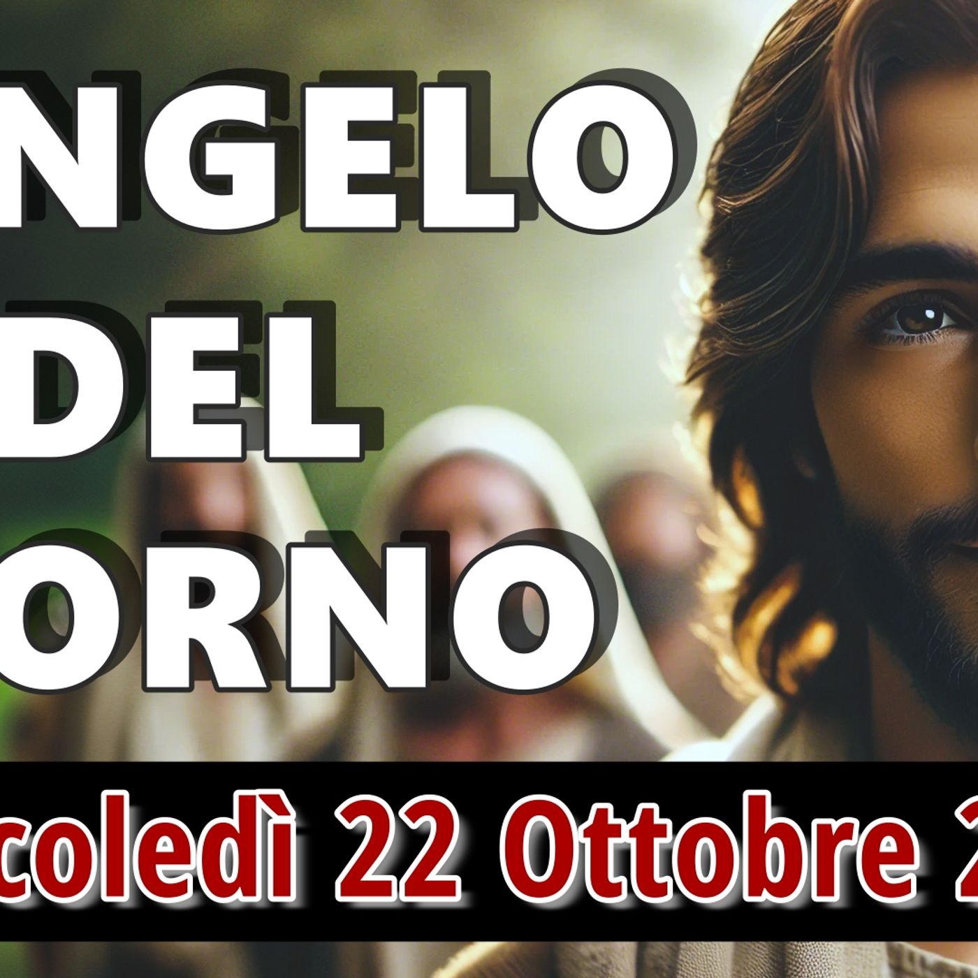 VANGELO DEL GIORNO MERCOLEDI 22 OTTOBRE 2025 ❤️ Dio non dimentica ciò che ti ha consegnato