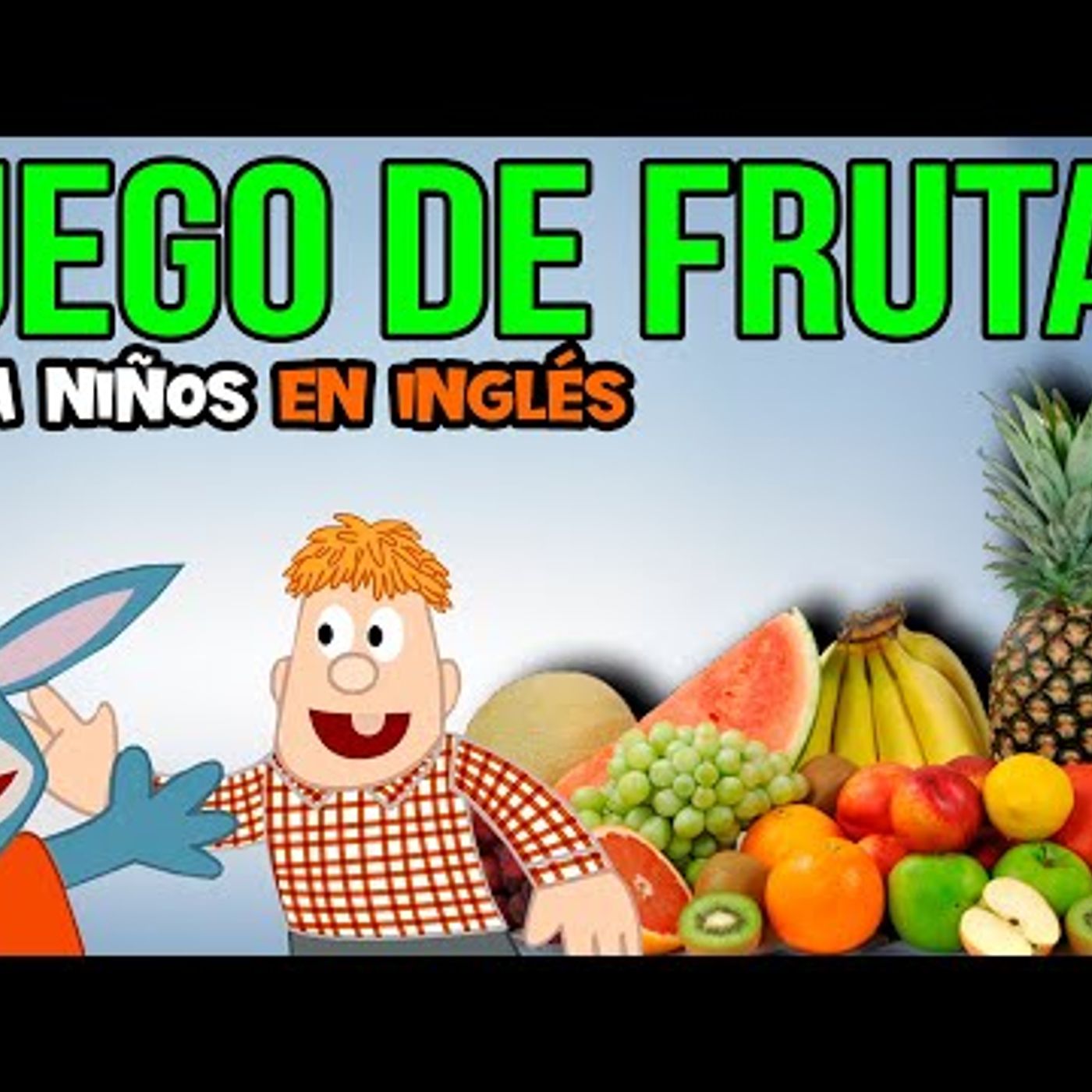 056. JUEGO EN INGLÉS  ¿cuáles frutas conoces en INGLÉS