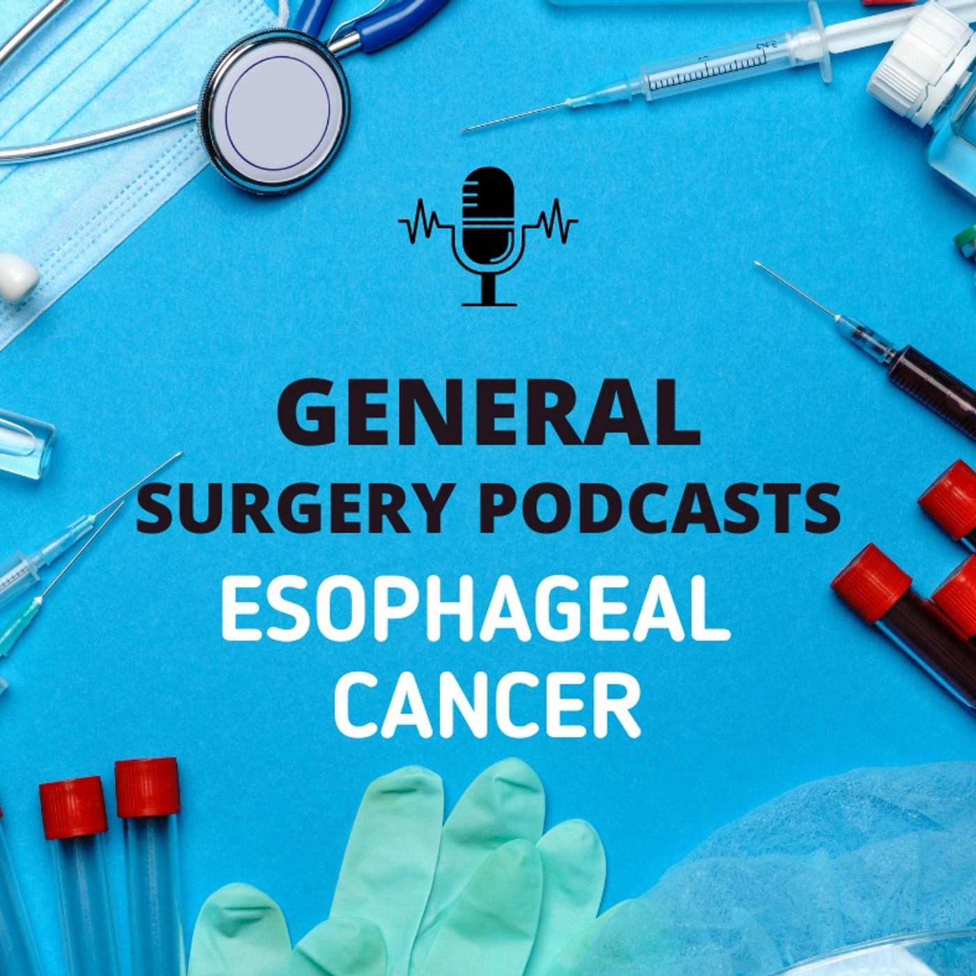 ESOPHAGEAL CANCER episode artwork