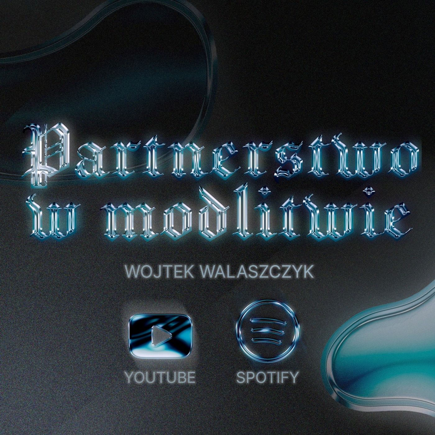 Partnerstwo w Modlitwie | Wojtek Walaszczyk episode artwork