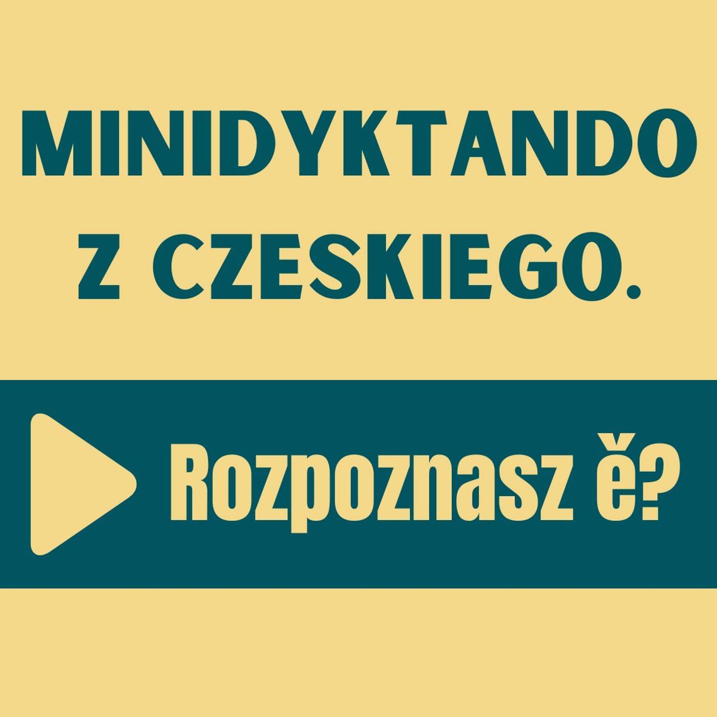 118: Minidyktando z czeskiego. Rozpoznasz ě? episode artwork