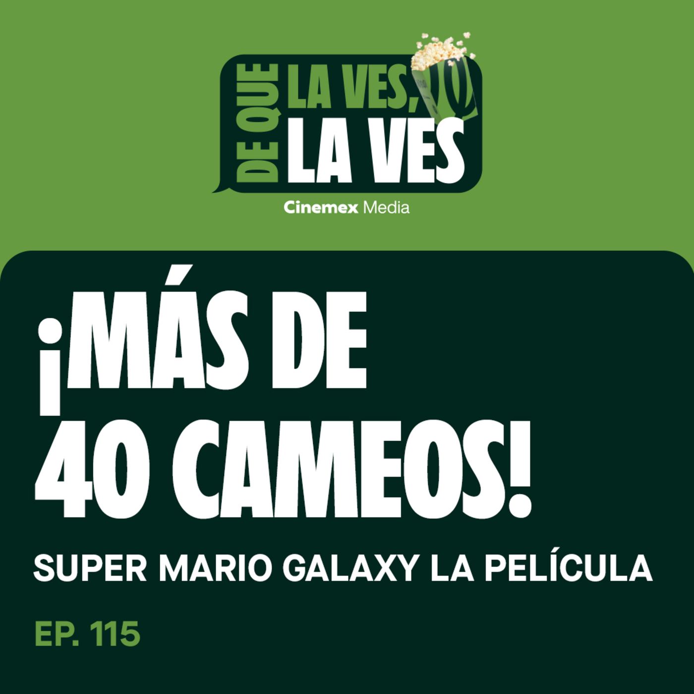 #115. ¡ES TODO LO QUE LOS FANS QUERÍAMOS VER! | Super Mario Galaxy episode artwork