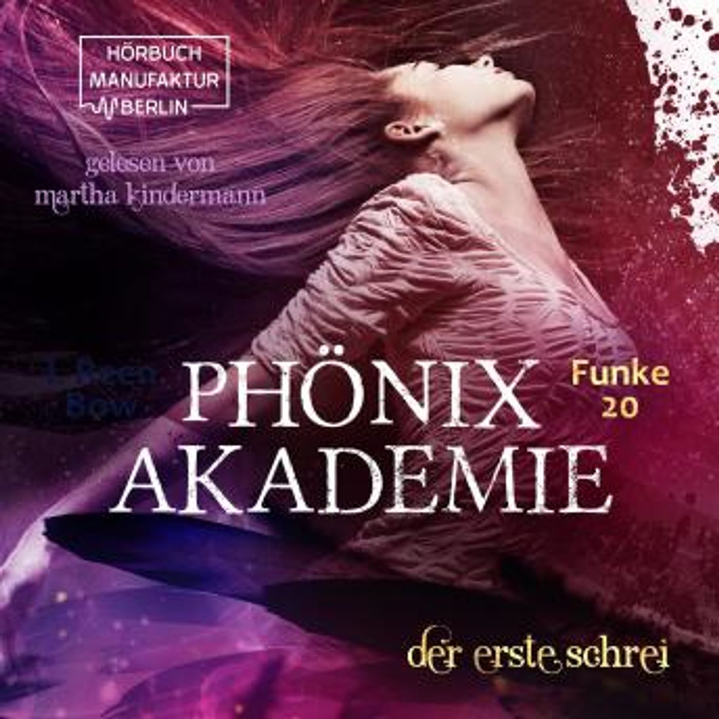 [German] - Der erste Schrei - Phönixakademie, Band 20 (ungekürzt) by I. Reen Bow episode artwork