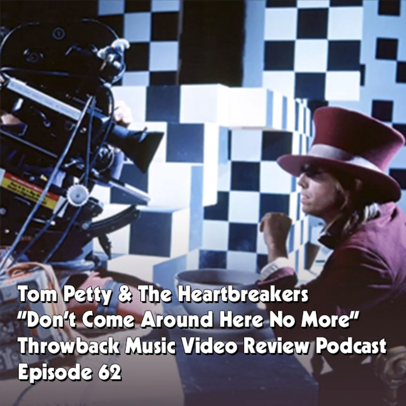 Ep. 62-Don't Come Around Here No More (Tom Petty and the Heartbreakers) episode artwork