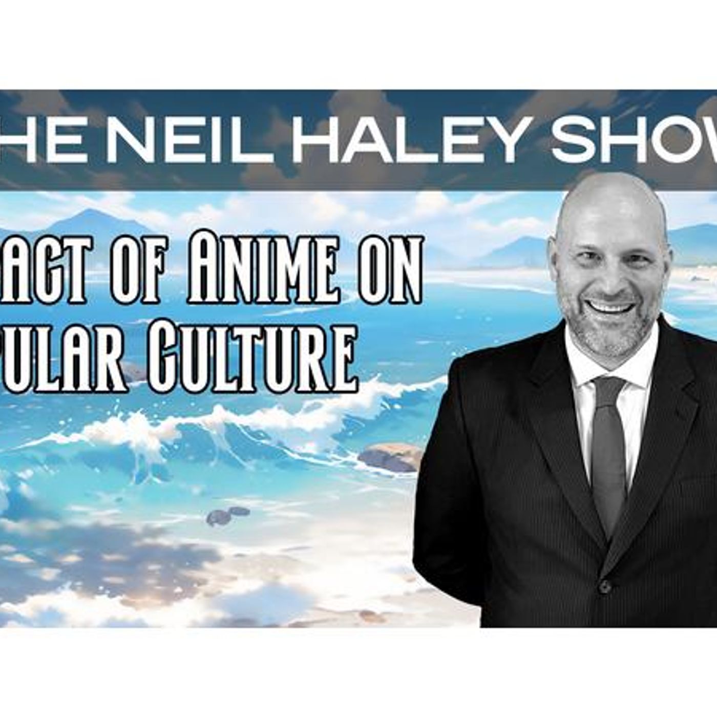 Impact of Anime on Popular Culture episode artwork
