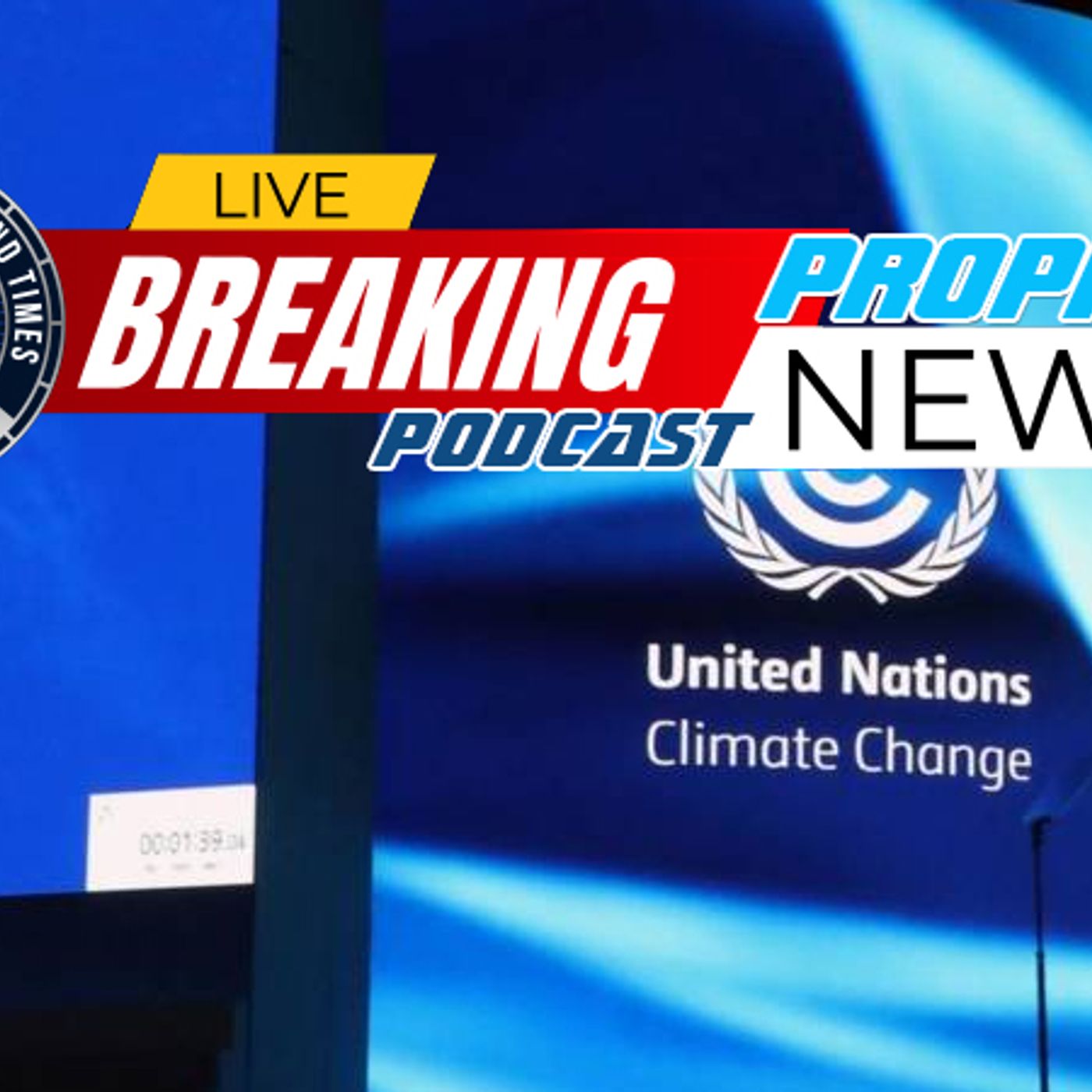 NTEB PROPHECY NEWS PODCAST: The United Nations New World Order Advances episode artwork