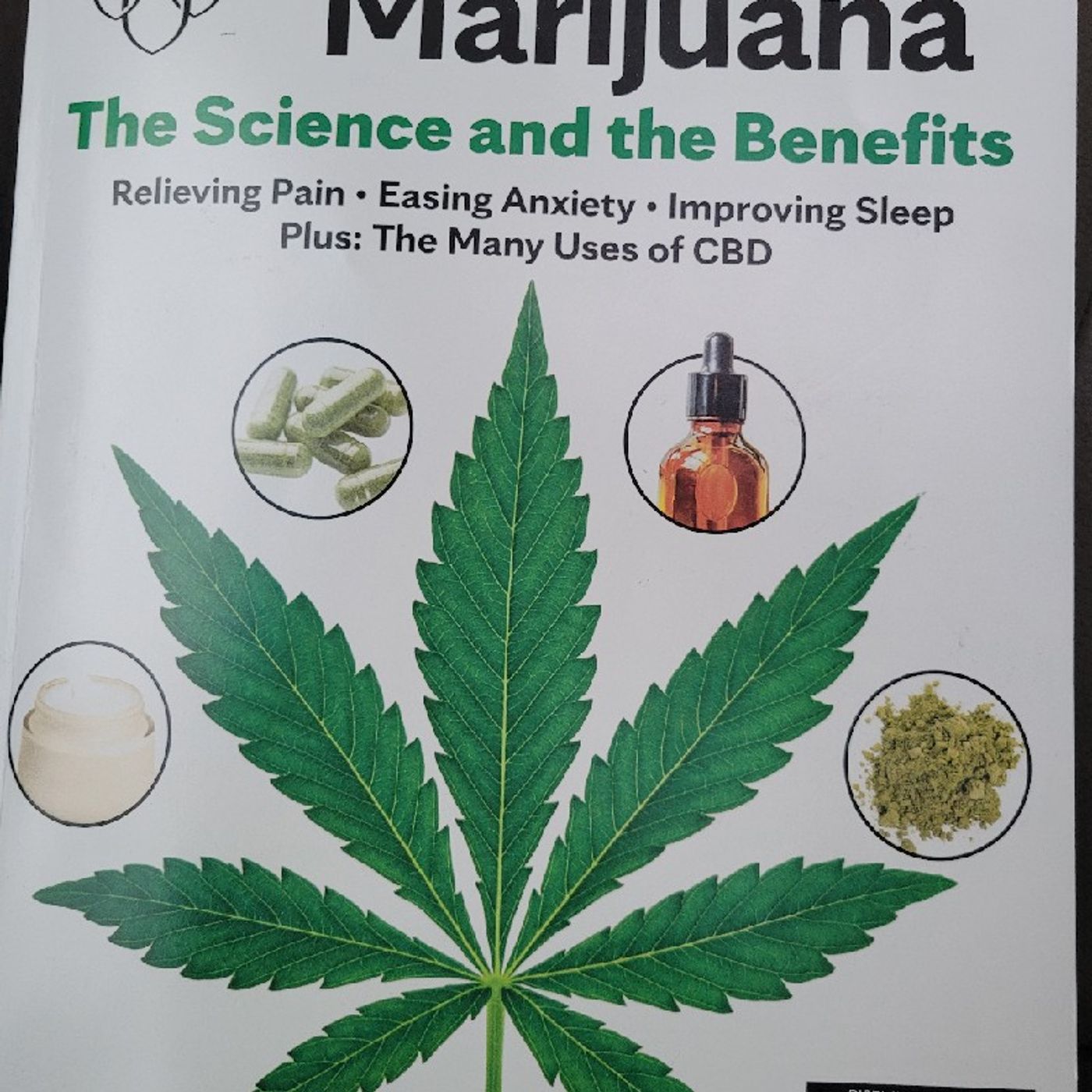 Medical Marijuana: The Science and the Benefits - Mayo Clinic