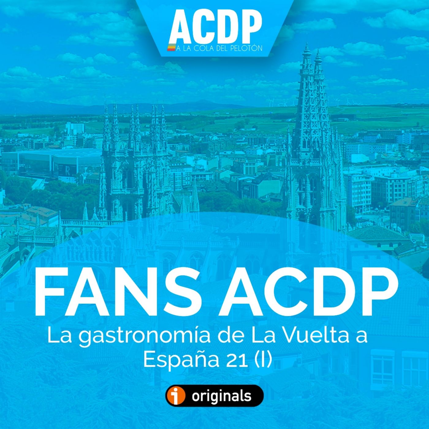 Fans ACDP | La gastronomía de La Vuelta 21 (I) - Episodio exclusivo para mecenas episode artwork
