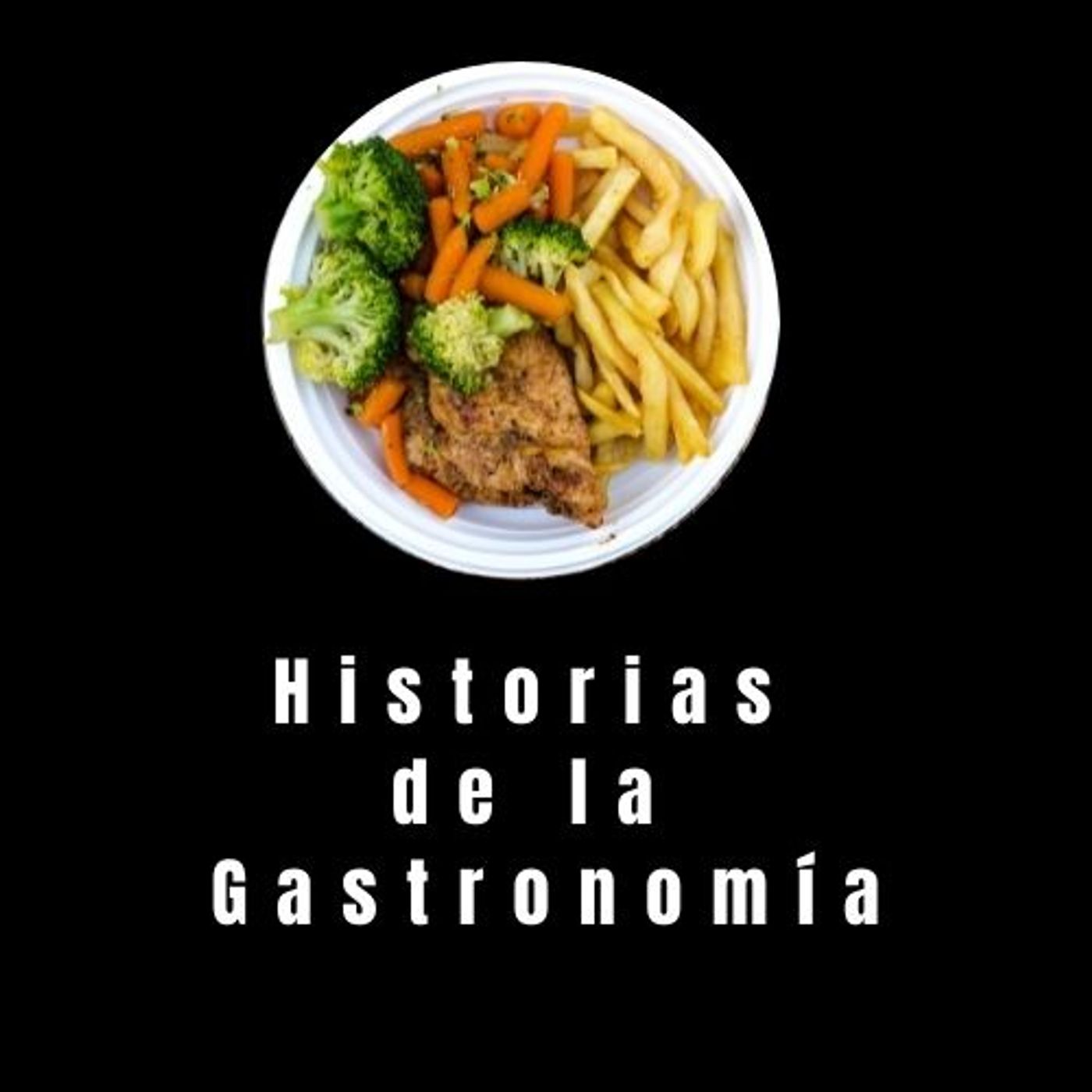 Historias de la Gastronomía