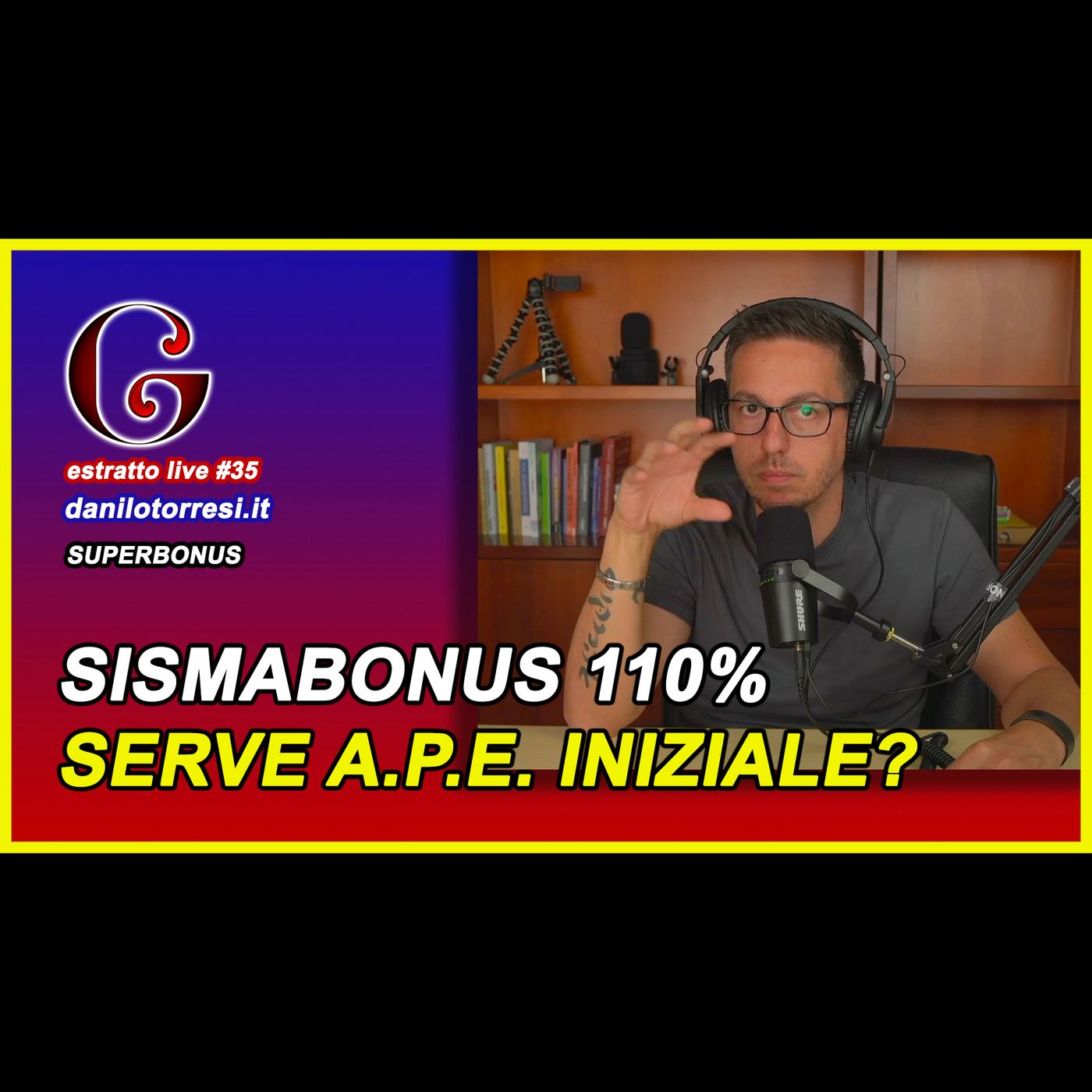 🟡 Per il Sismabonus 110 devo fare l’APE iniziale e finale? - estratto live #35 episode artwork