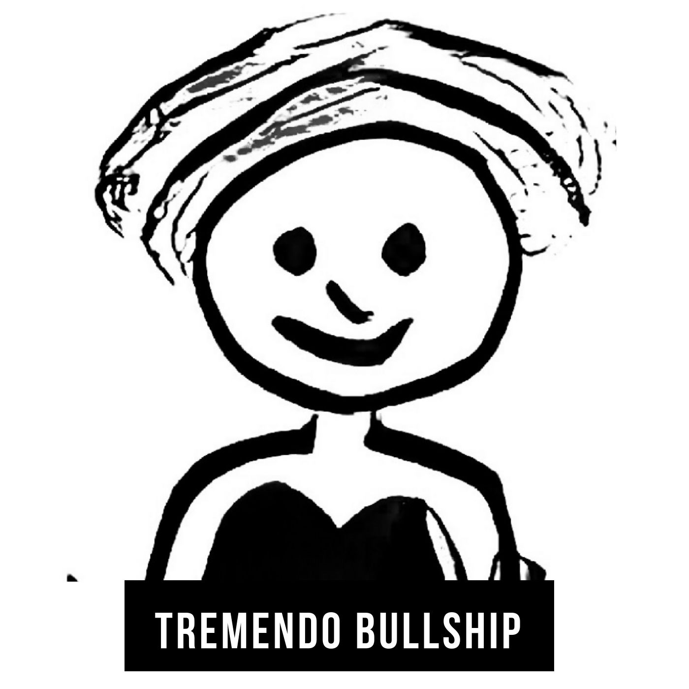 Tremendo Bullship
