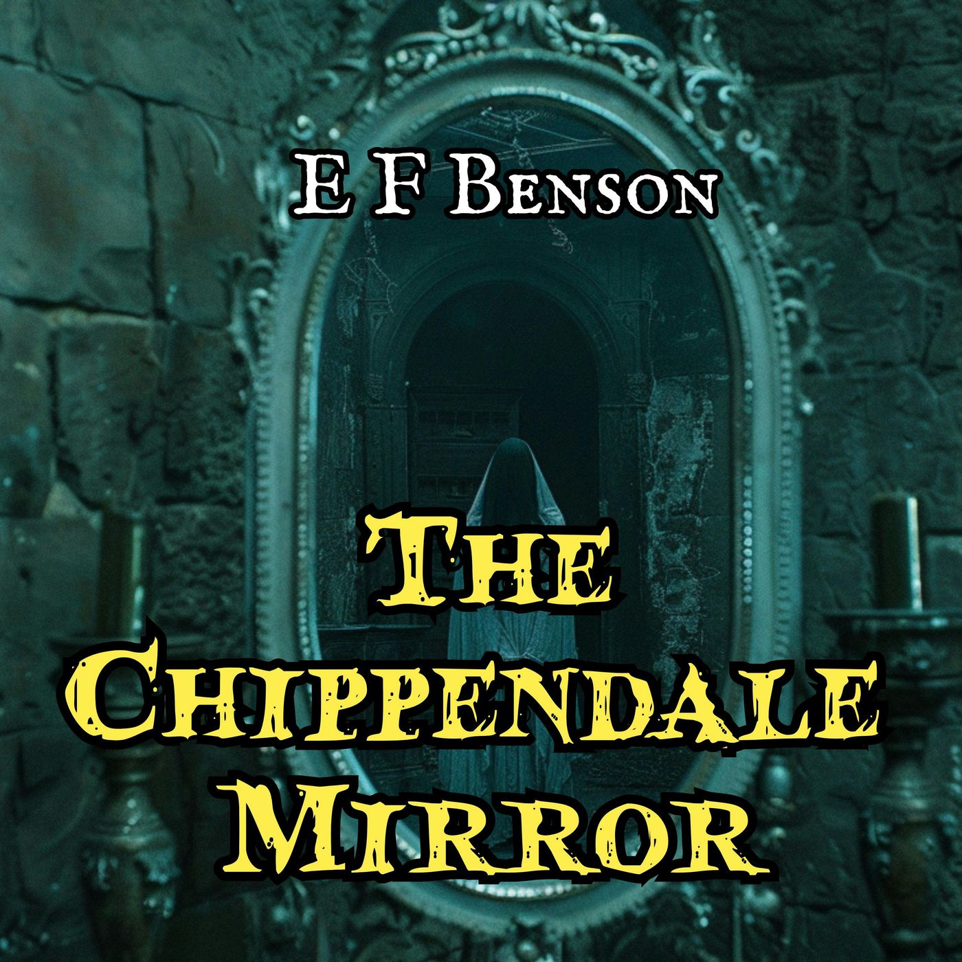 The Chippendale Mirror by E F Benson