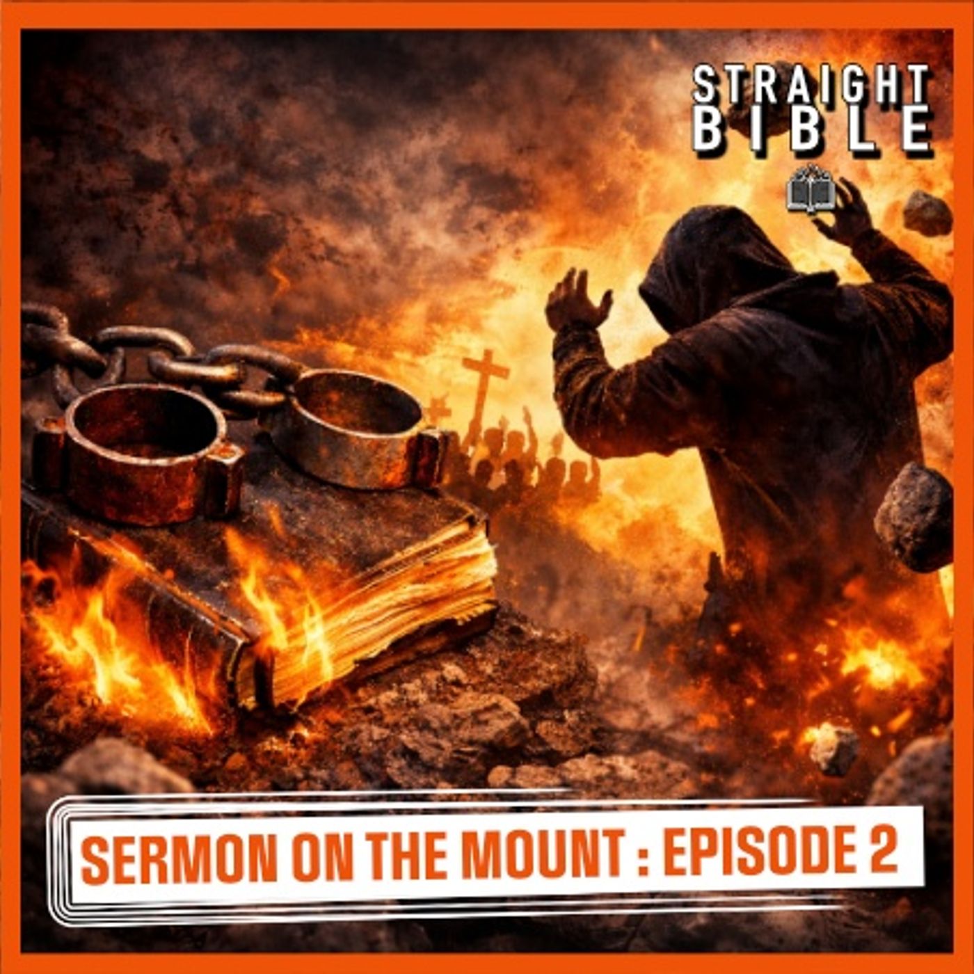 Sermon on the Mount Episode 4 | Straight Bible