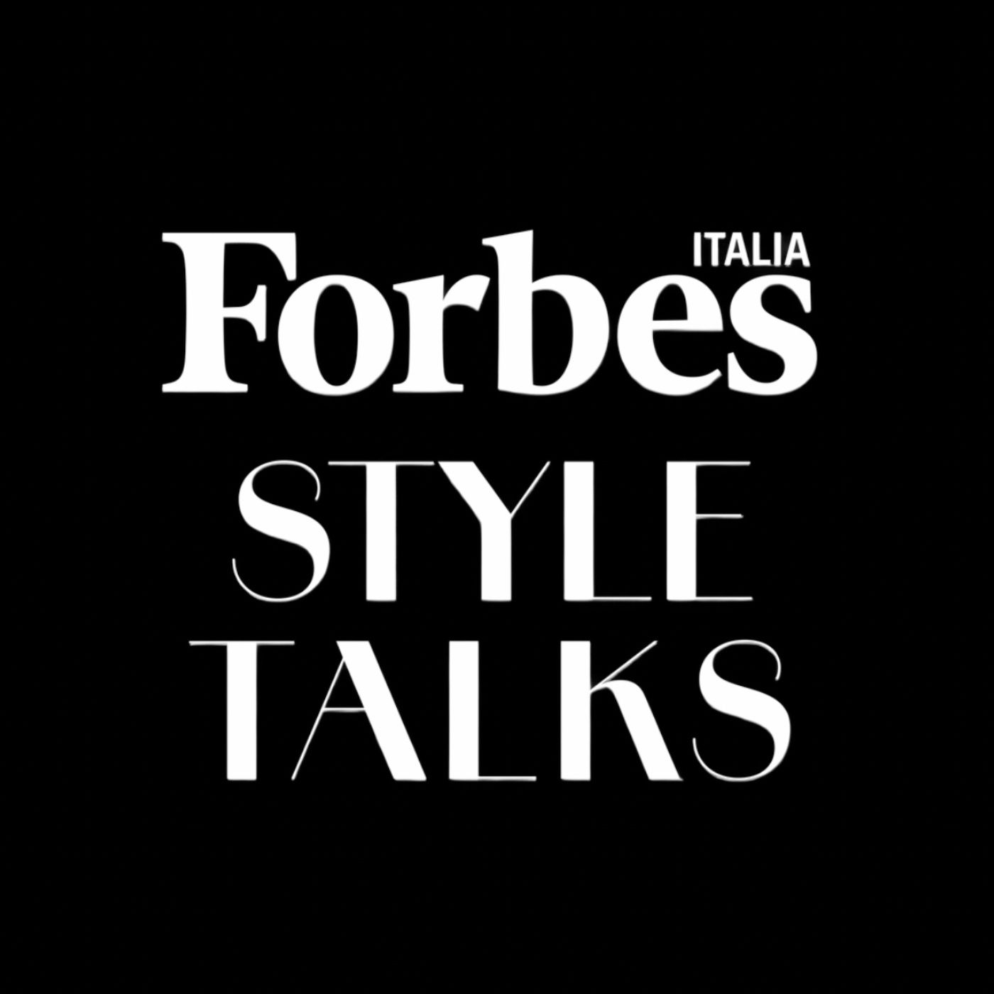 FORBES STYLE TALKS