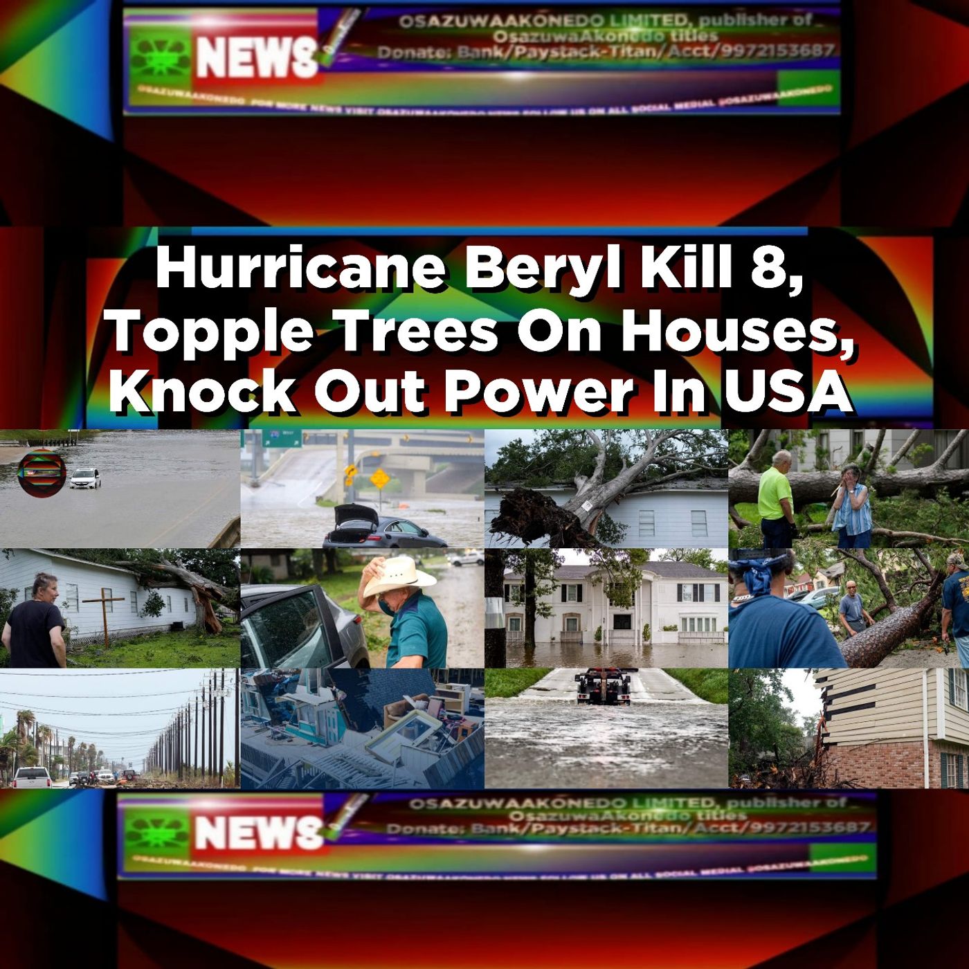 Hurricane Beryl Kill 8, Topple Trees On Houses, Knock Out Power In USA ~ OsazuwaAkonedo episode artwork
