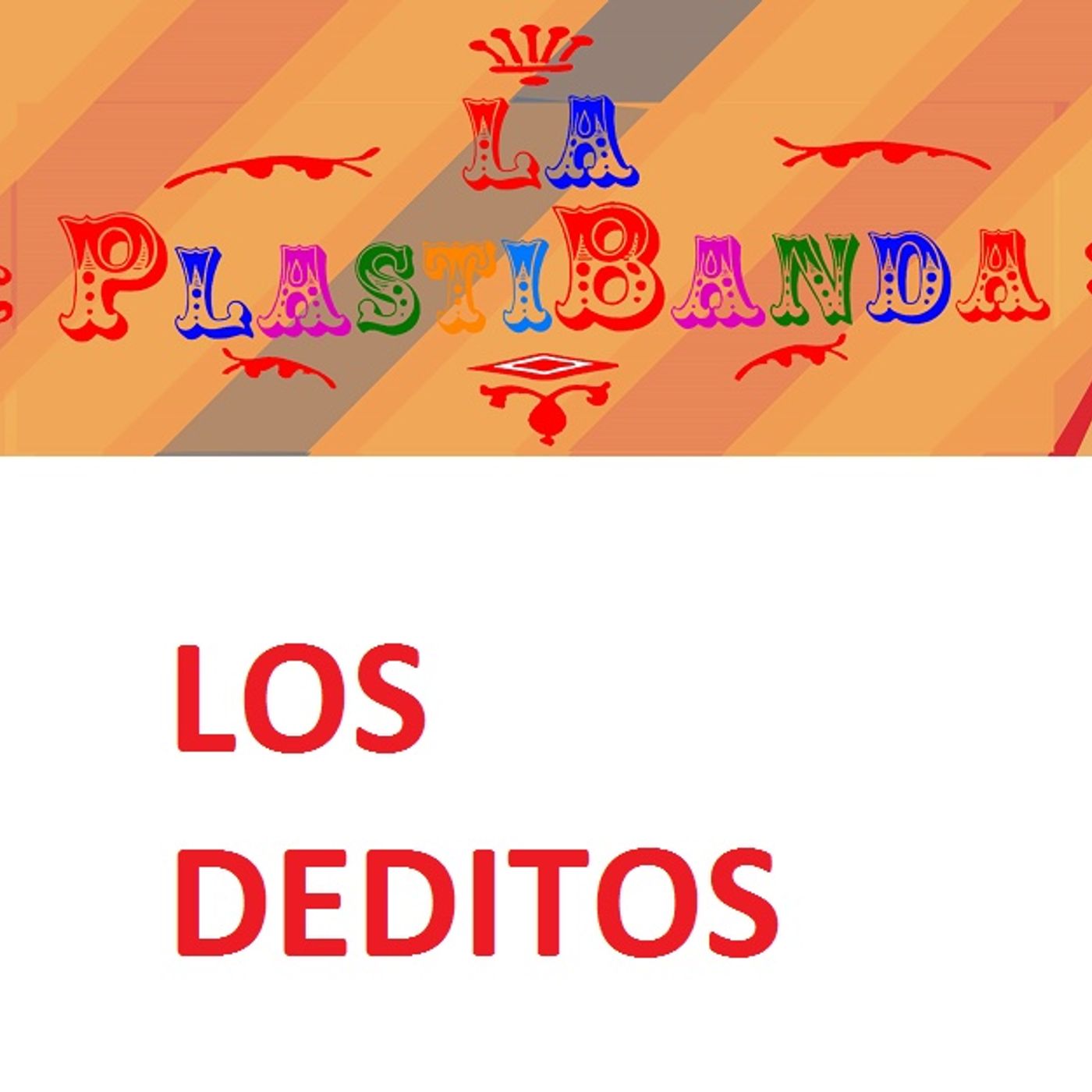 La PlastiBanda - Los Deditos