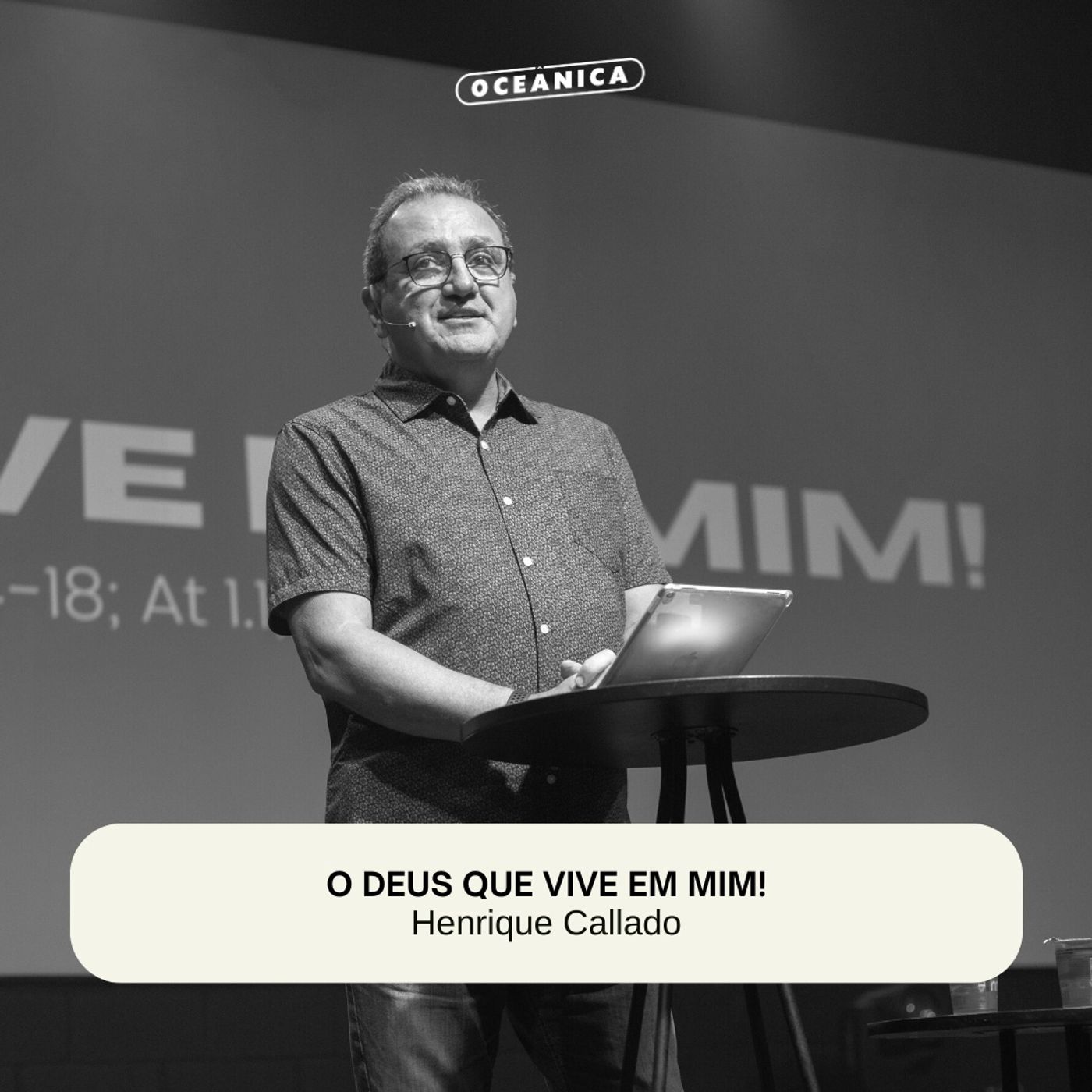 O DEUS QUE VIVE EM MIM! - Atos 2.14; Atos 1.1; João 16.7 | Henrique Callado episode artwork