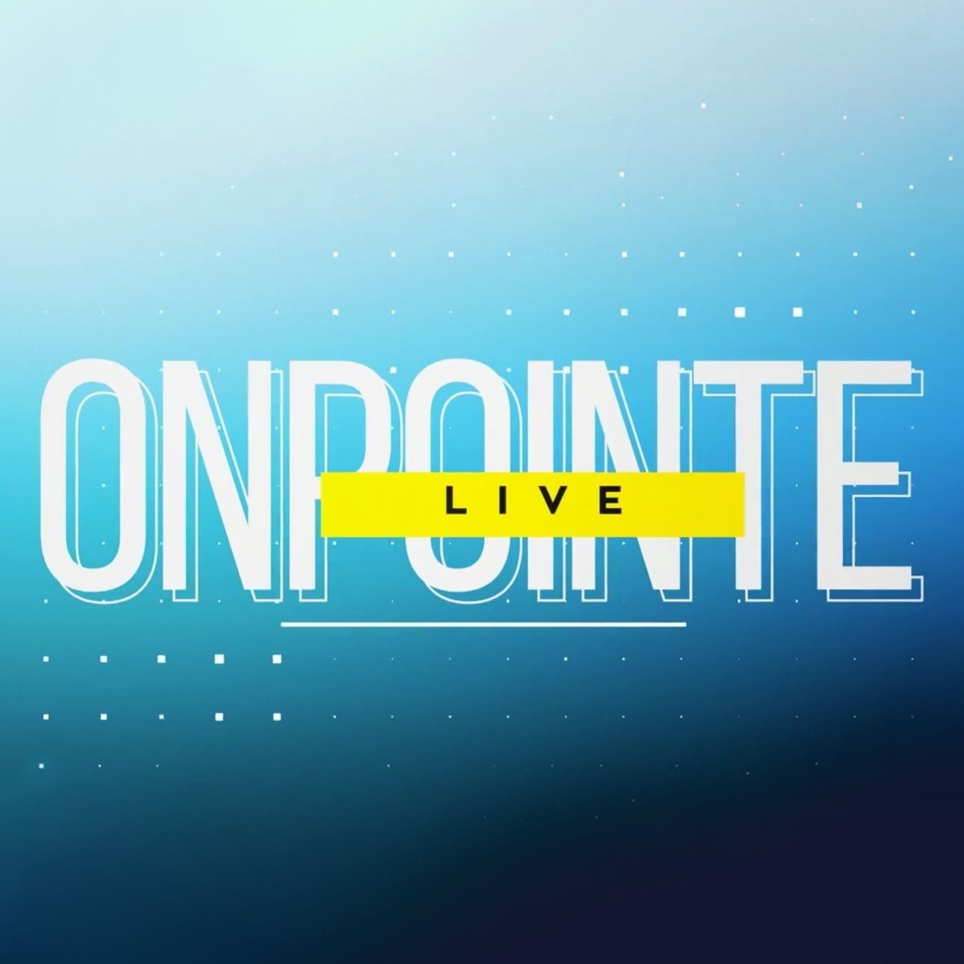 OnPointe Radio |  July 3, 2021