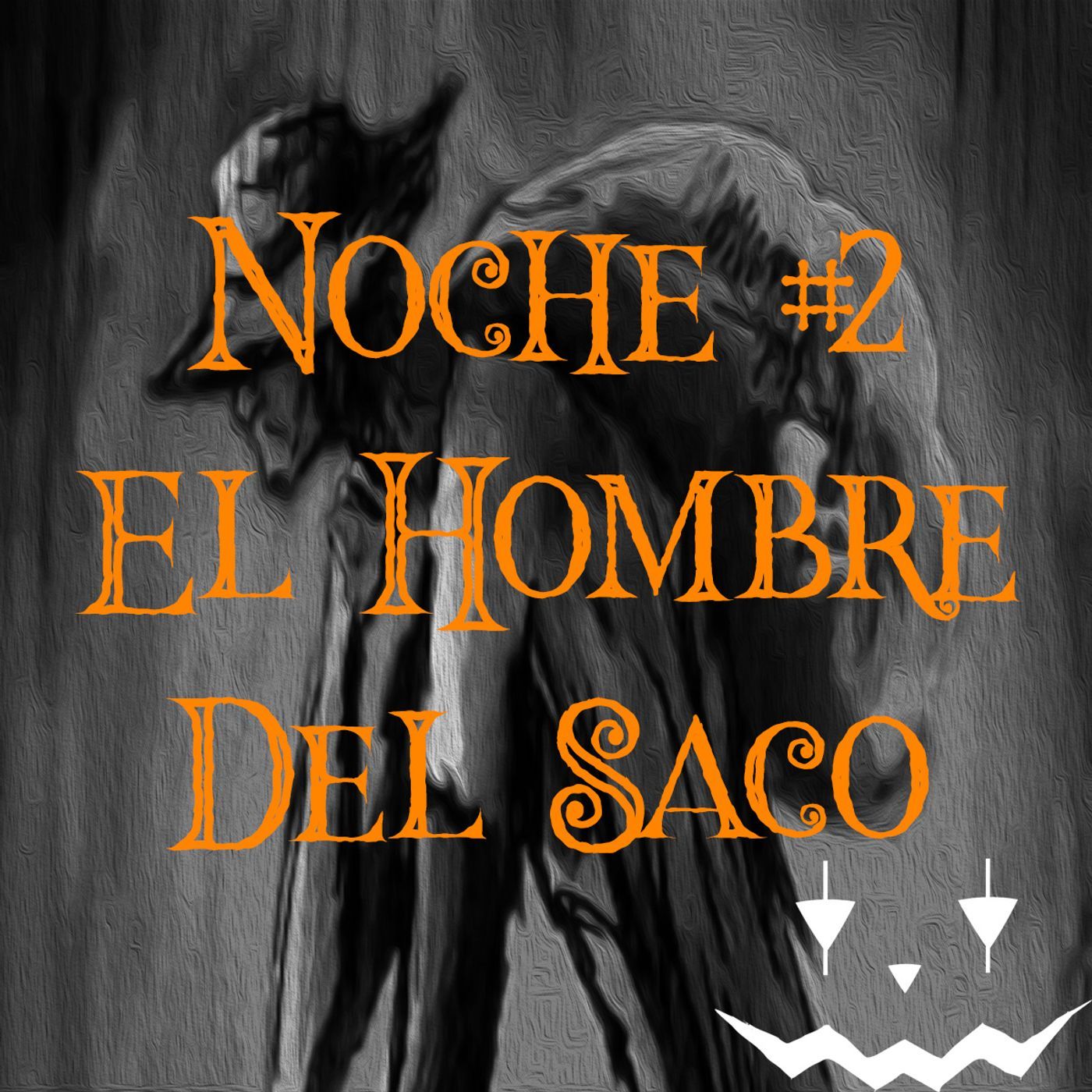 Noche #2 El hombre del saco: Francisco Leona episode artwork