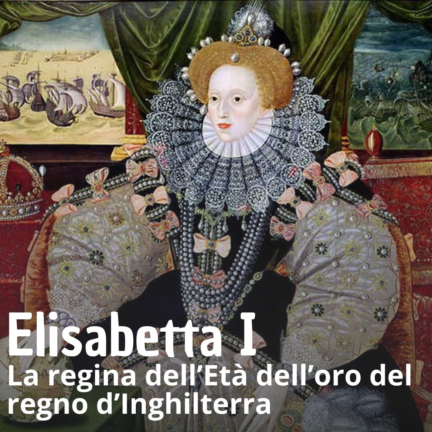 Storia - Elisabetta I d'Inghilterra episode artwork