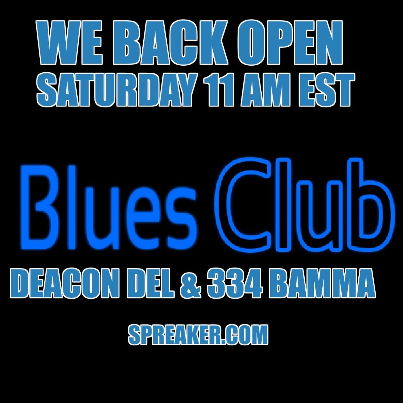 The Blues Club with Deacon Del & 334 Bamma