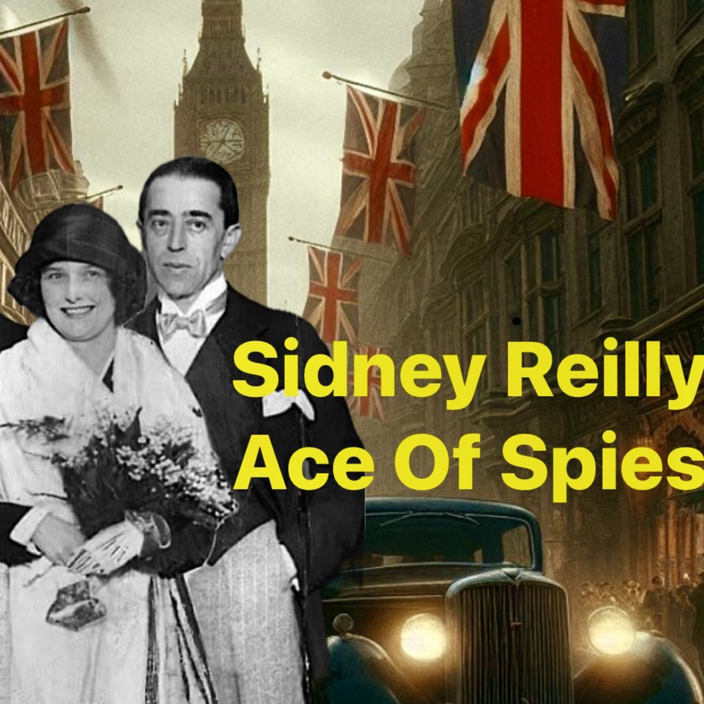 159. Sidney Reilly Ace of Spies & Beginning of Permindex Networks??? With Dr Richard Spence