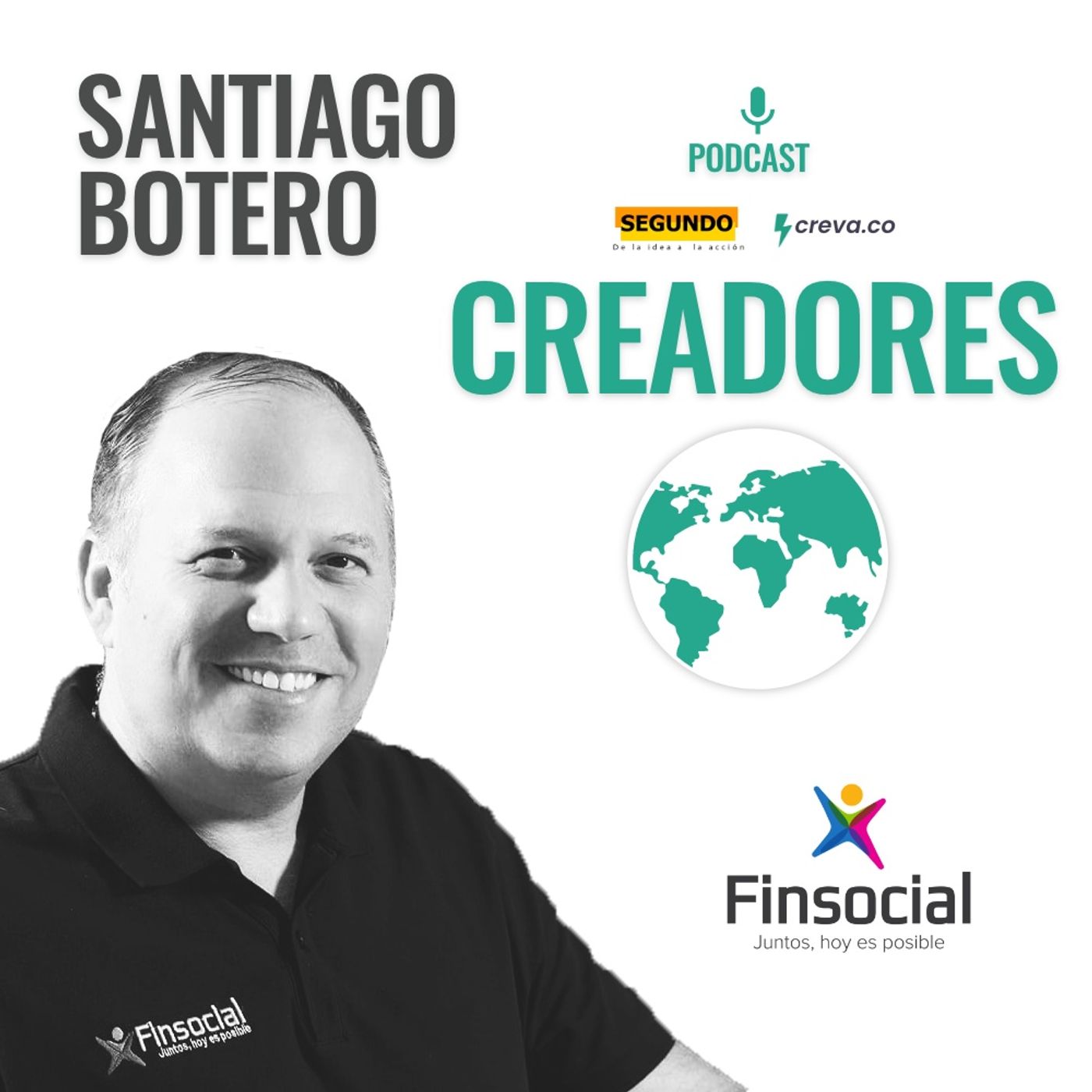 1: Santiago Botero - El creador de oportunidades