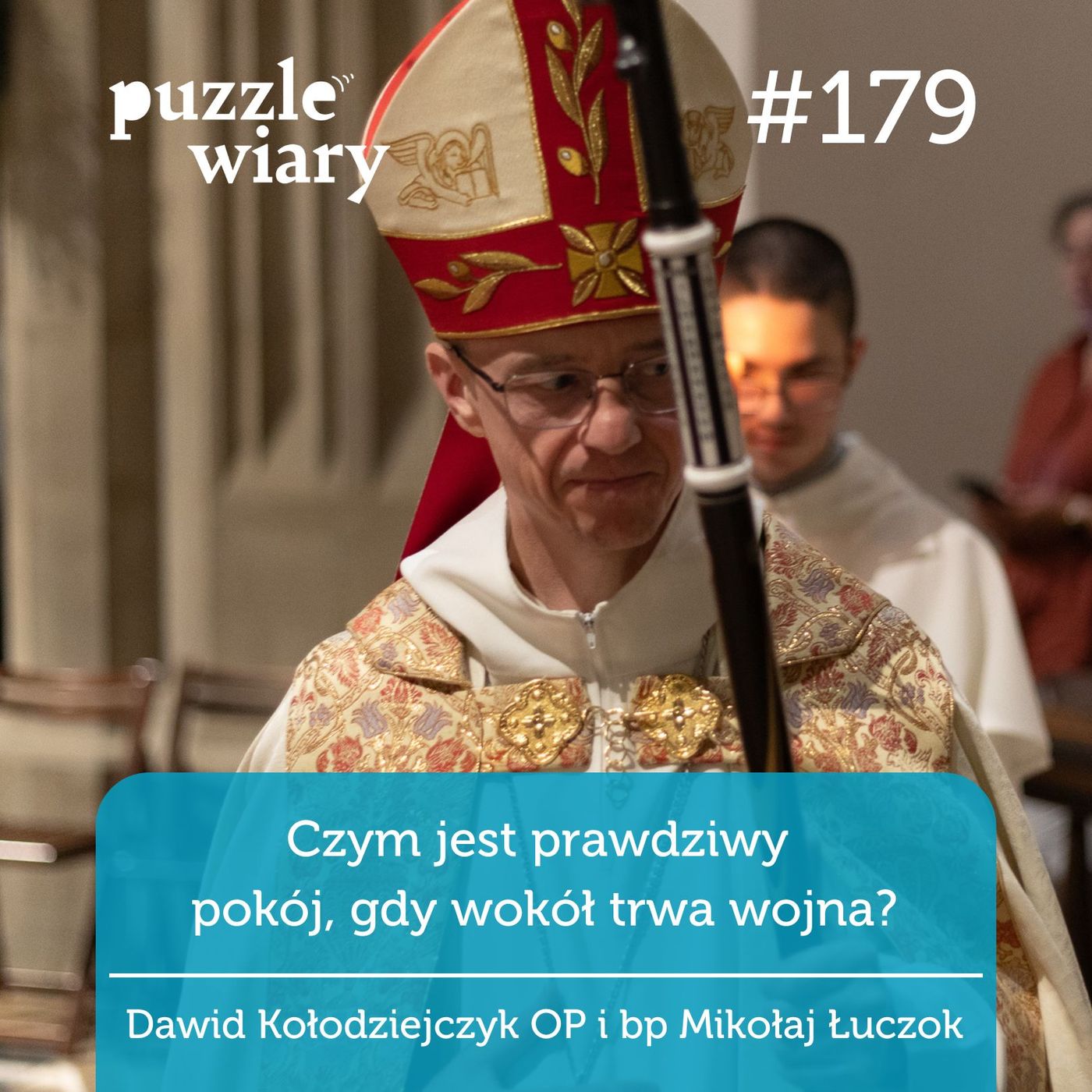 179: Czym jest prawdziwy pokój, gdy wokół trwa wojna?