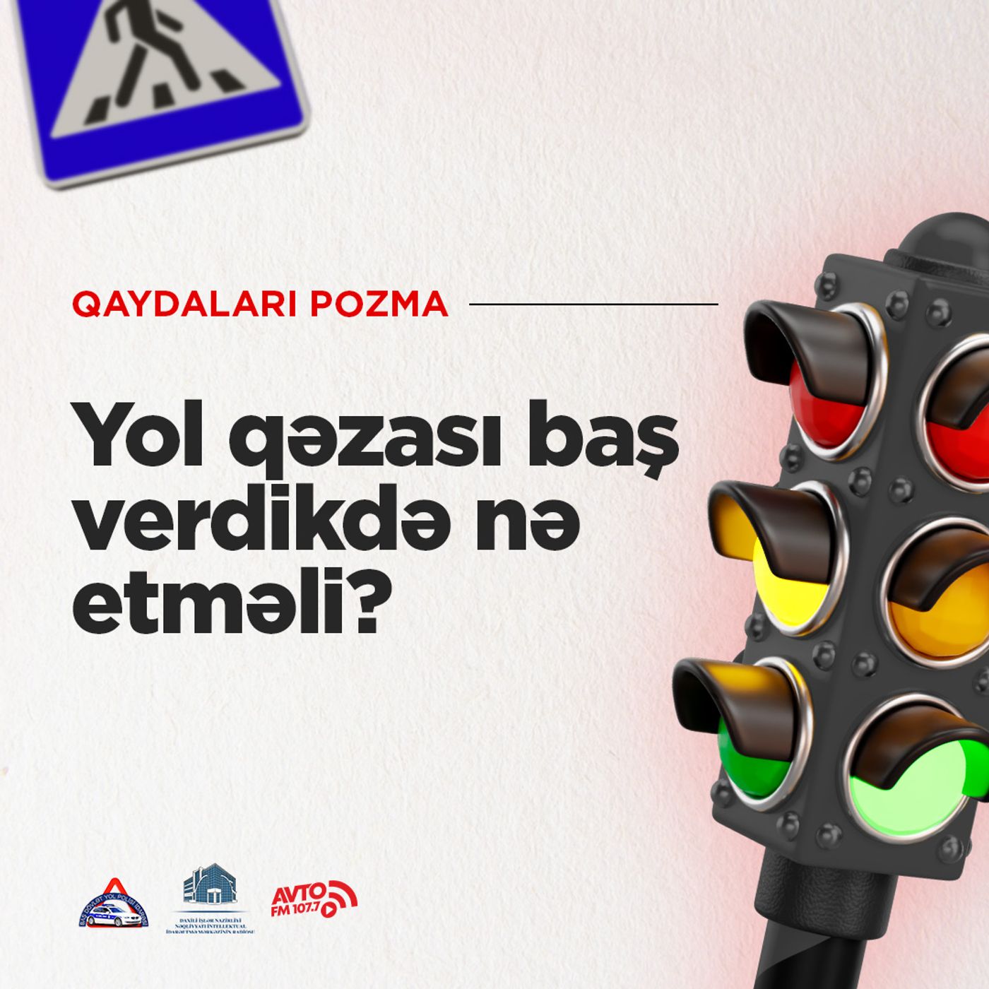 Yol Qəzası Baş Verdikdə Nə Etməli? I Qaydaları pozma